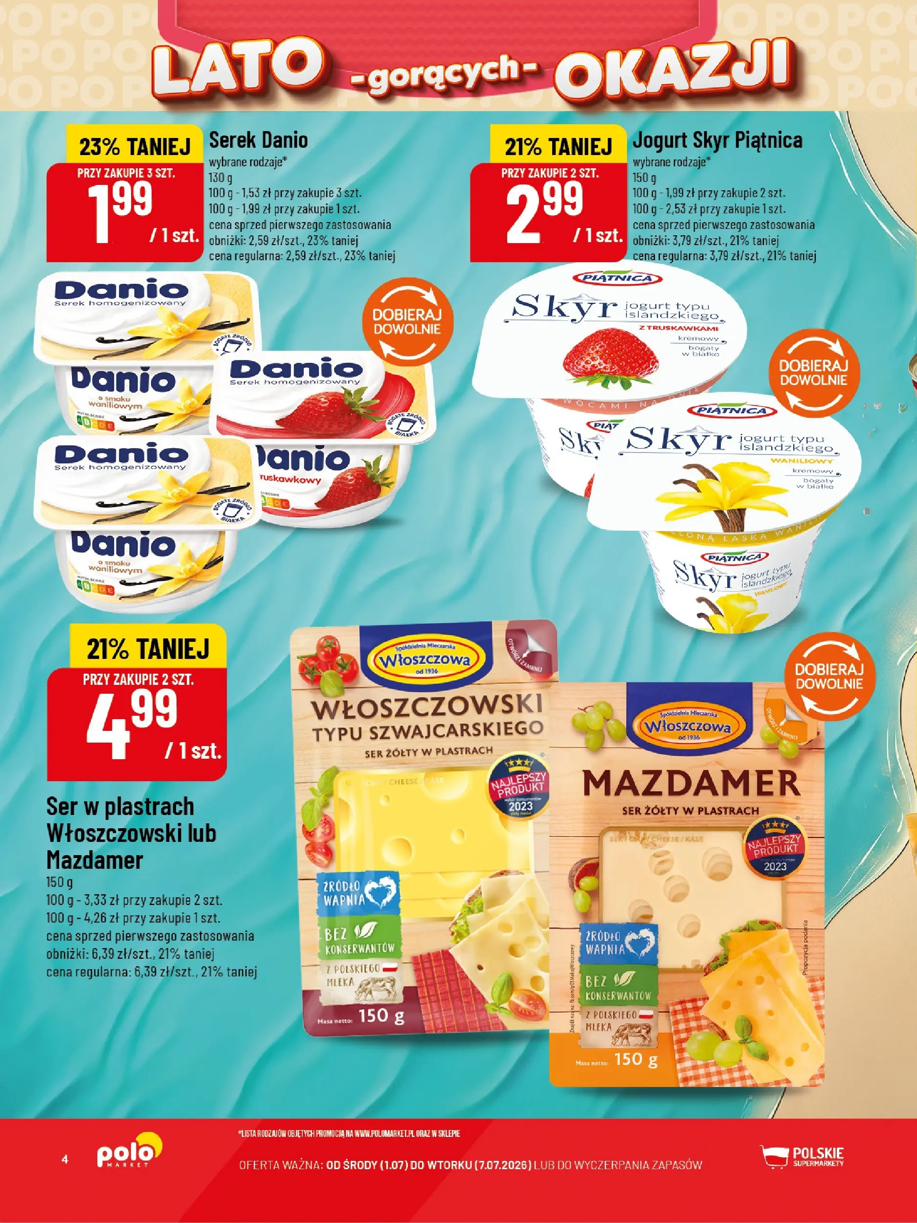 Nowa POLOmarket gazetka od jutra 01.07.2026 | Strona: 4 | Produkty: Ser żółty, Serek homogenizowany, Skyr piątnica, Skyr