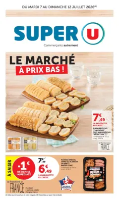 Super U - Prévisualisation de Super U - Catalogue SUPER U valide à partir de 07/07/2026 Super U - Prévisualisation de Super U - Catalogue SUPER U valide à partir de 07/07/2026