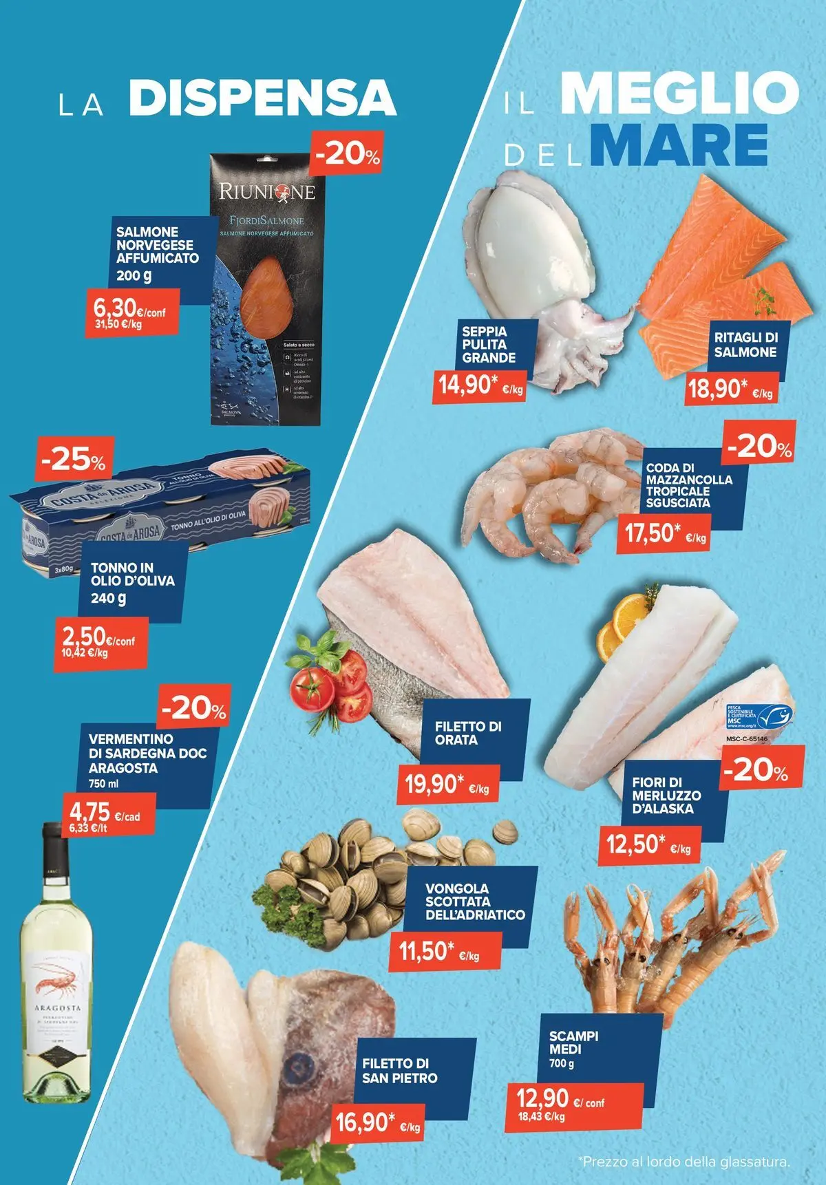 Nuovo Sapore di mare - Un'ondata di offerte travolgenti! dal 01/07/2026 > offerte anteprima 🛍️ | Pagina: 2 | Prodotti: Salmone, Merluzzo, Olio, Tonno