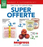 Migross Supermercati & Market Super offerte - al 15.07.2026