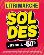 Litrimarch&eacute; SOLDES jusqu'&agrave; -50 % - au 31.07.2026