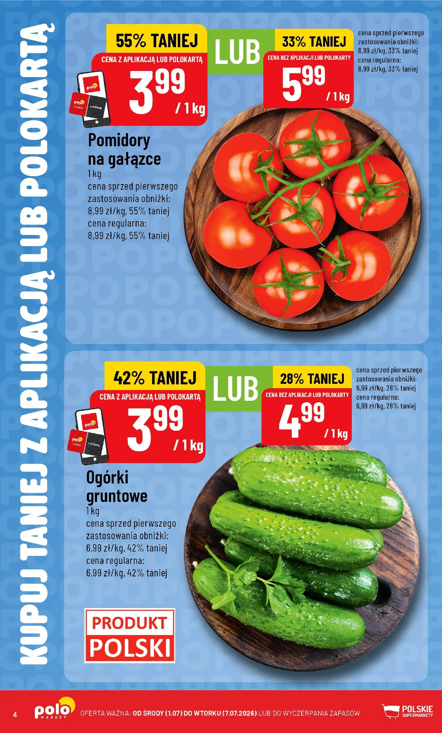Nowa POLOmarket gazetka od jutra 01.07.2026 | Strona: 4 | Produkty: Pomidory, Ogórki, Ogórki gruntowe