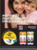 Aprium Pharmacie Moustiques &eacute;cart&eacute;s, vacances PR&Eacute;SERV&Eacute;ES ! - au 31.08.2026