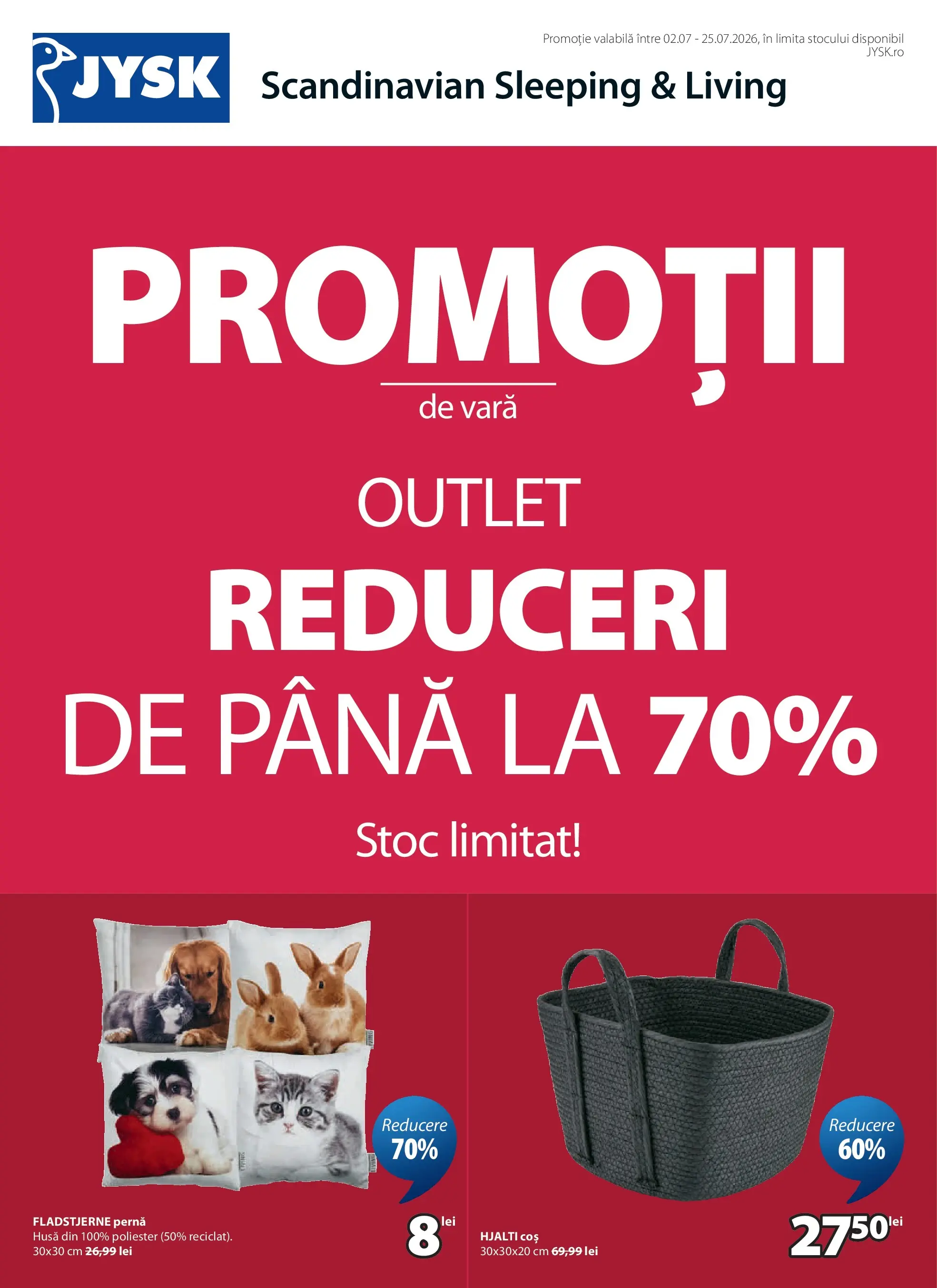 JYSK - Catalog JYSK până în data de 25.07.2026 - Oferta 01.07.2026 - 25.07.2026 | Pagină: 1 | Produse: Pernă, Coș
