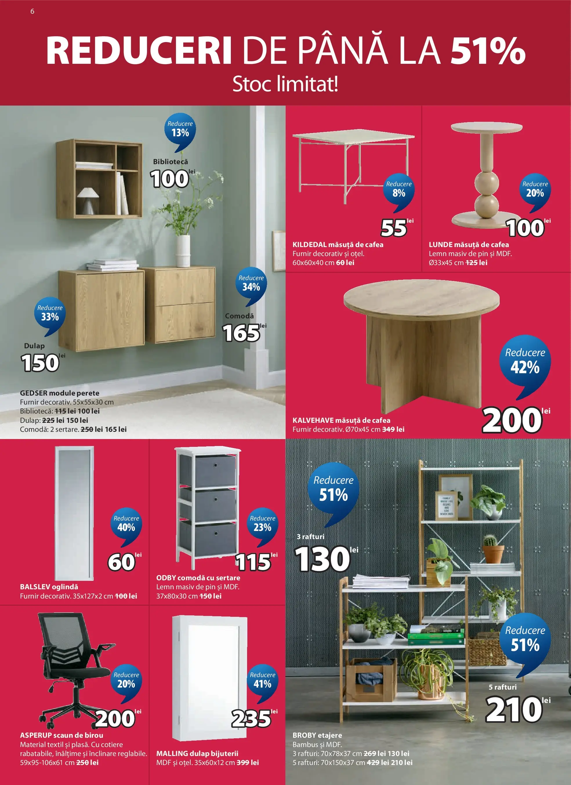 JYSK - Catalog JYSK până în data de 25.07.2026 - Oferta 01.07.2026 - 25.07.2026 | Pagină: 6 | Produse: Scaun, Bibliotecă, Oglindă, Cafea