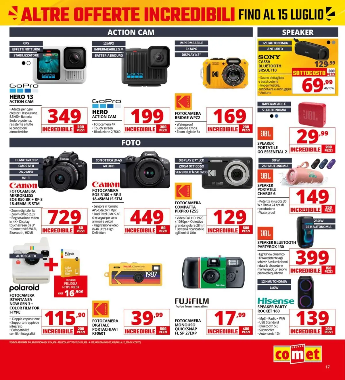 Nuovo Comet - Sottocosto dal 03/07/2026 > offerte anteprima 🛍️ | Pagina: 17 | Prodotti: Action cam, Speaker, Pellicola, Batteria
