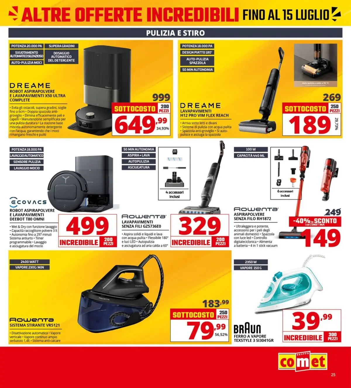 Nuovo Comet - Sottocosto dal 03/07/2026 > offerte anteprima 🛍️ | Pagina: 25 | Prodotti: Robot aspirapolvere, Anticalcare, Acqua, Aspirapolvere