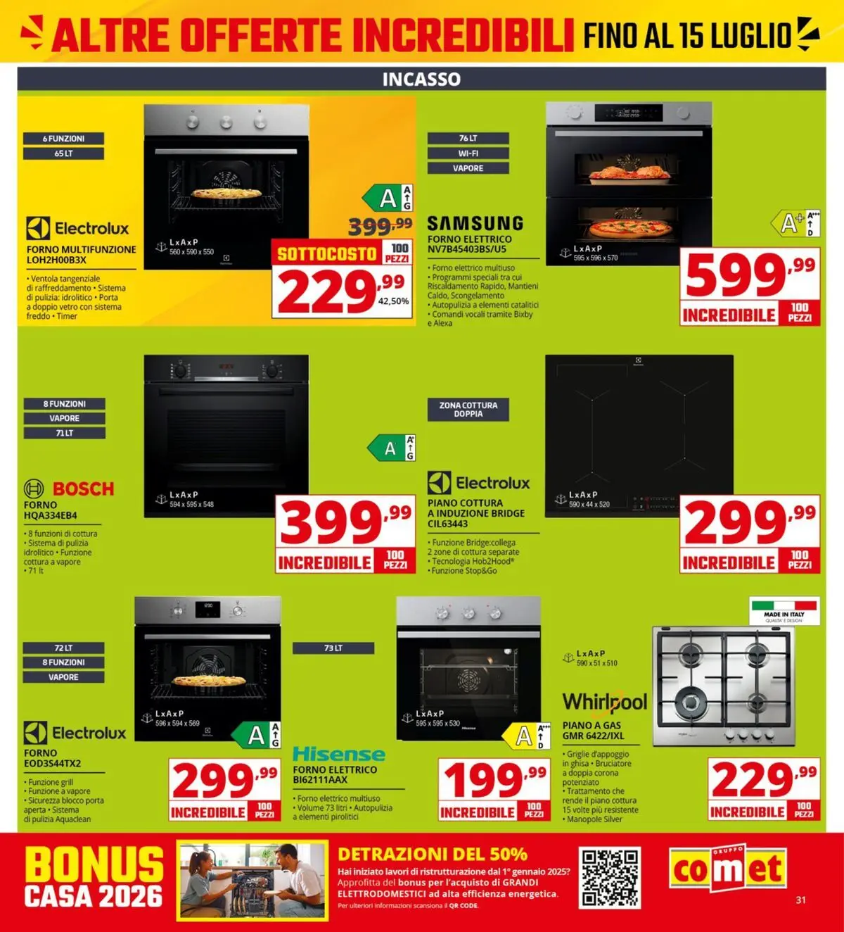 Nuovo Comet - Sottocosto dal 03/07/2026 > offerte anteprima 🛍️ | Pagina: 31 | Prodotti: Piano cottura, Forno, Forno elettrico, Samsung