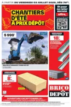 Brico D&eacute;p&ocirc;t CHANTIERS D&Eacute;T&Eacute; &Agrave; PRIX D&Eacute;P&Ocirc;T - au 16.07.2026