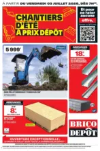 Brico D&eacute;p&ocirc;t CHANTIERS D&Eacute;T&Eacute; &Agrave; PRIX D&Eacute;P&Ocirc;T - au 16.07.2026