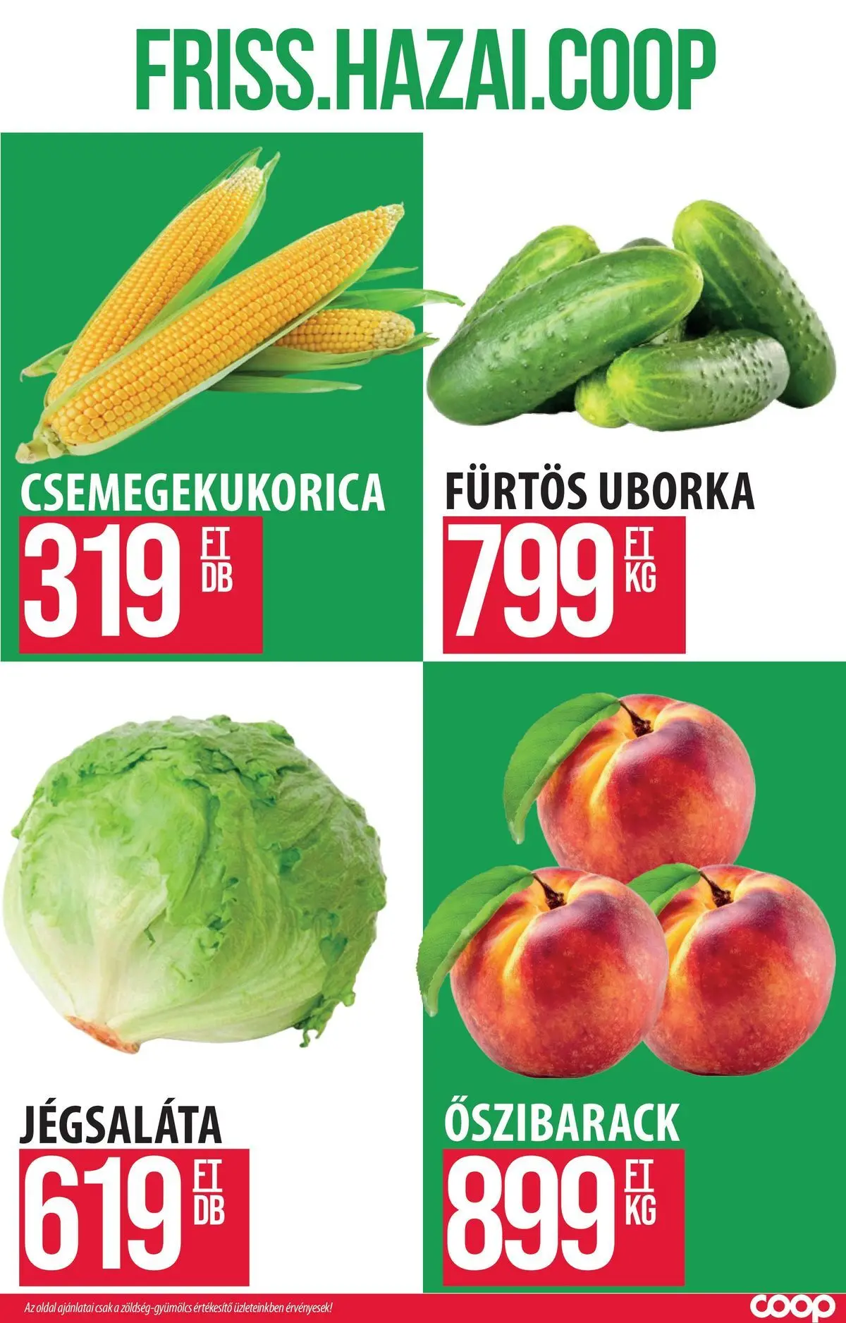 COOP Szolnok akciós újság Székesfehérvár - 2026.07.05. -tól/töl > akció, lapozható szórólap 🛍️ | Oldal: 2 | Termékek: Őszibarack, Jégsaláta, Csemegekukorica, Fürtös uborka