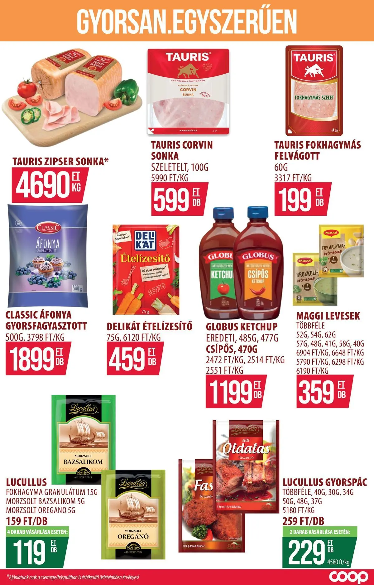 COOP Szolnok akciós újság Székesfehérvár - 2026.07.05. -tól/töl > akció, lapozható szórólap 🛍️ | Oldal: 16 | Termékek: Sonka, Ketchup, Felvágott, Ételízesítő