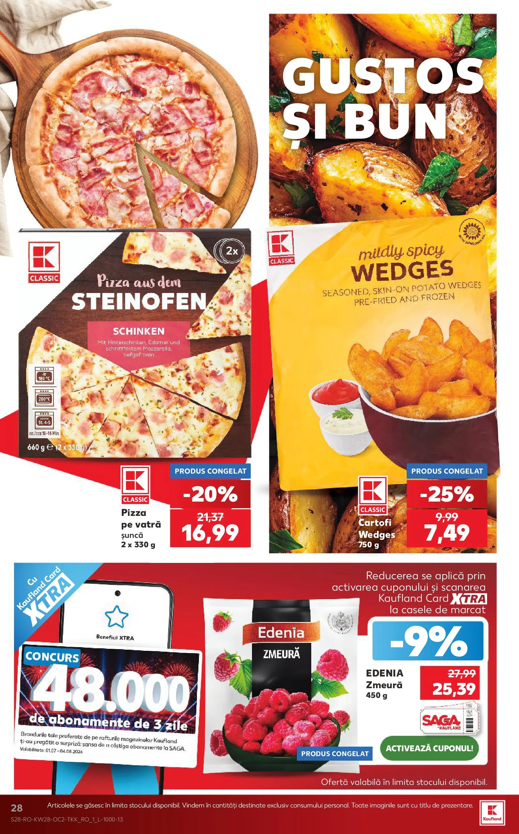 Kaufland Slatina 08.07.2026 - Revista si Oferta | Pagină: 28 | Produse: Zmeură, Șuncă, Pizza, Cartofi