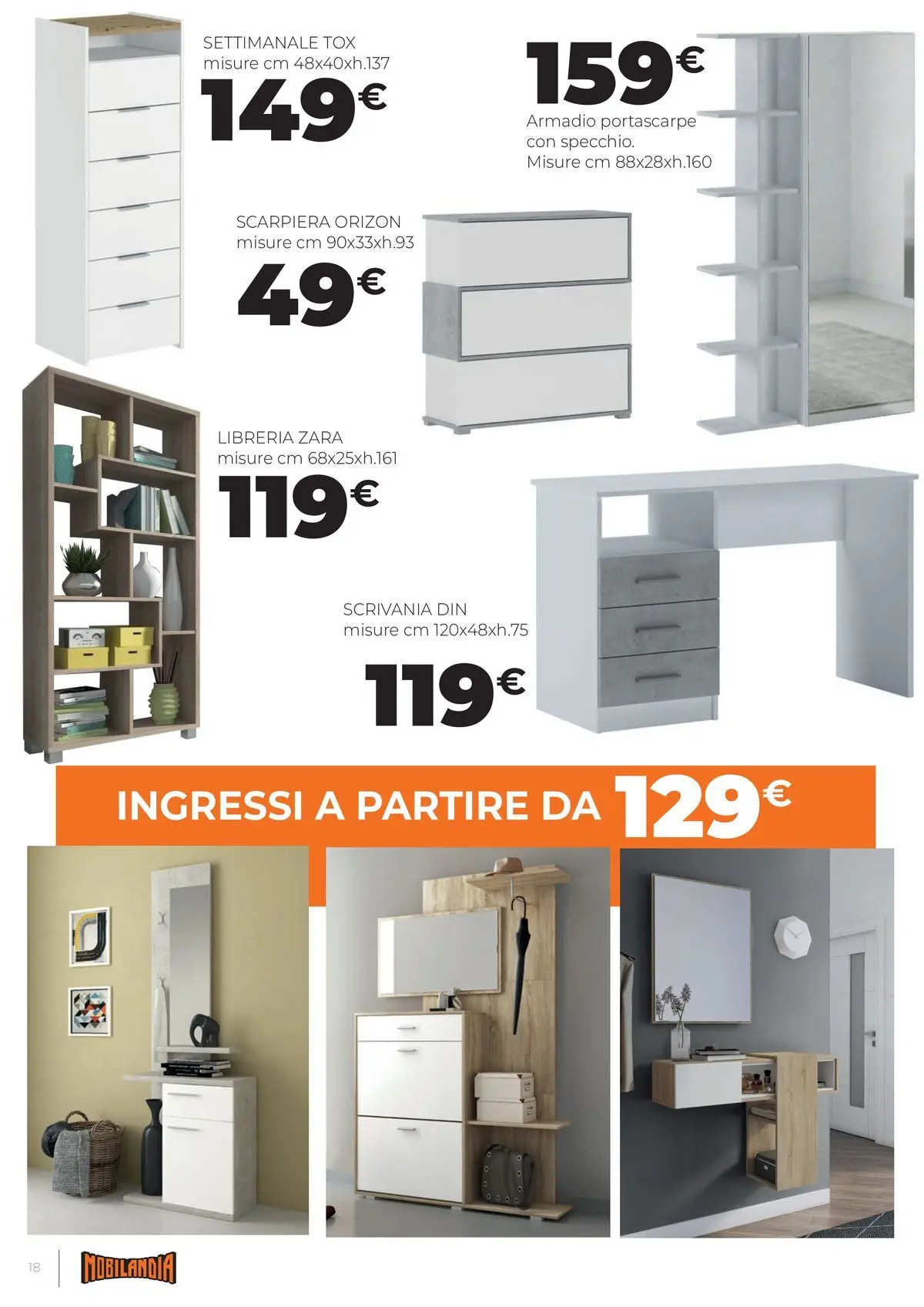 Nuovo Offerte volantino Mobilandia dal 03/07/2026 > offerte anteprima 🛍️ | Pagina: 18 | Prodotti: Libreria, Scarpiera, Armadio, Scrivania