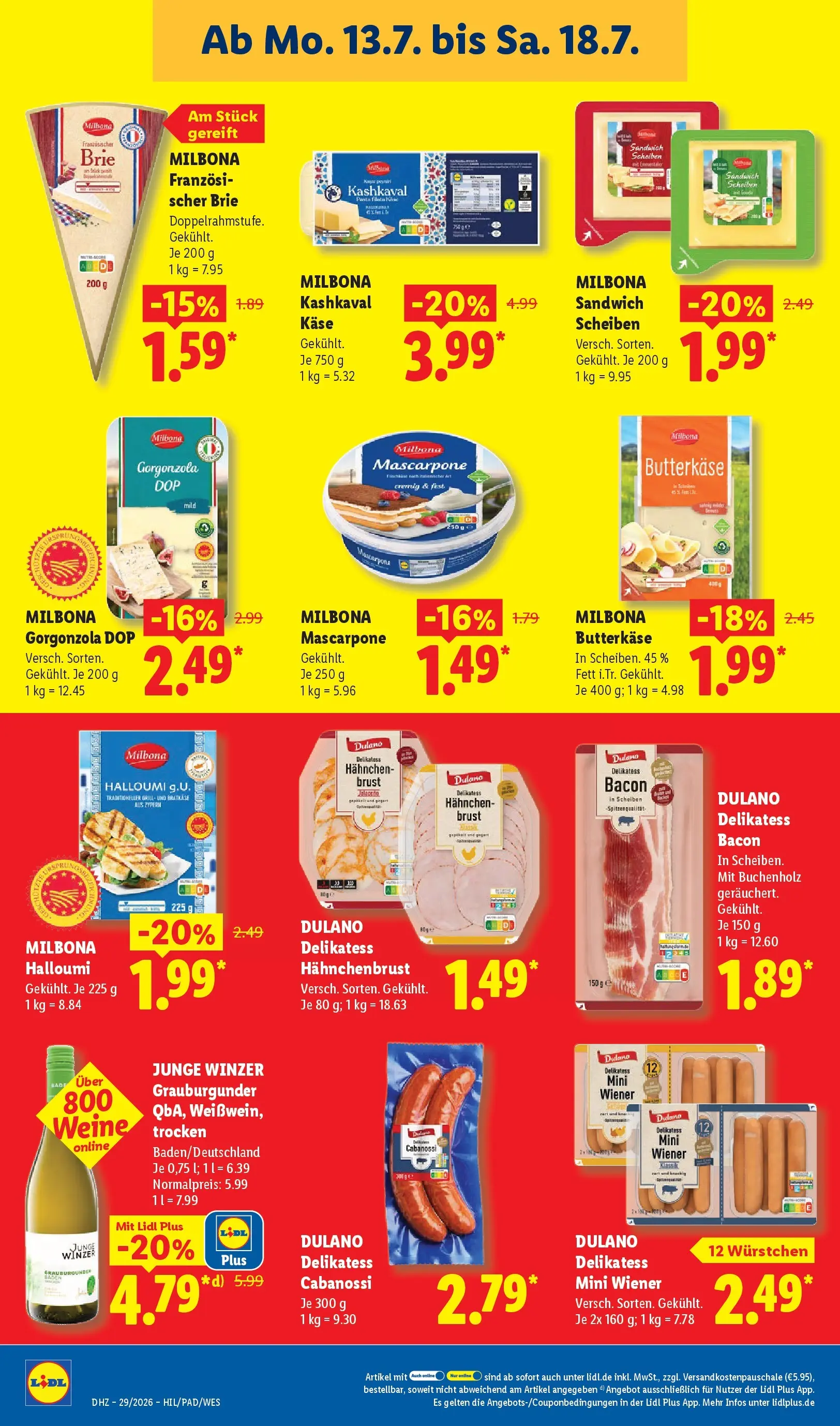 Lidl Prospekt Braunschweig (ab 13.07.2026) ยป Angebote online | Seite: 16 | Produkte: Hahnchen, Kรคse, Mascarpone, Hahnchenbrust Lidl Prospekt Braunschweig (ab 13.07.2026) zum Blรคttern ยป Angebote | Seite: 16 | Produkte: Hahnchen, Kรคse, Mascarpone, Hahnchenbrust