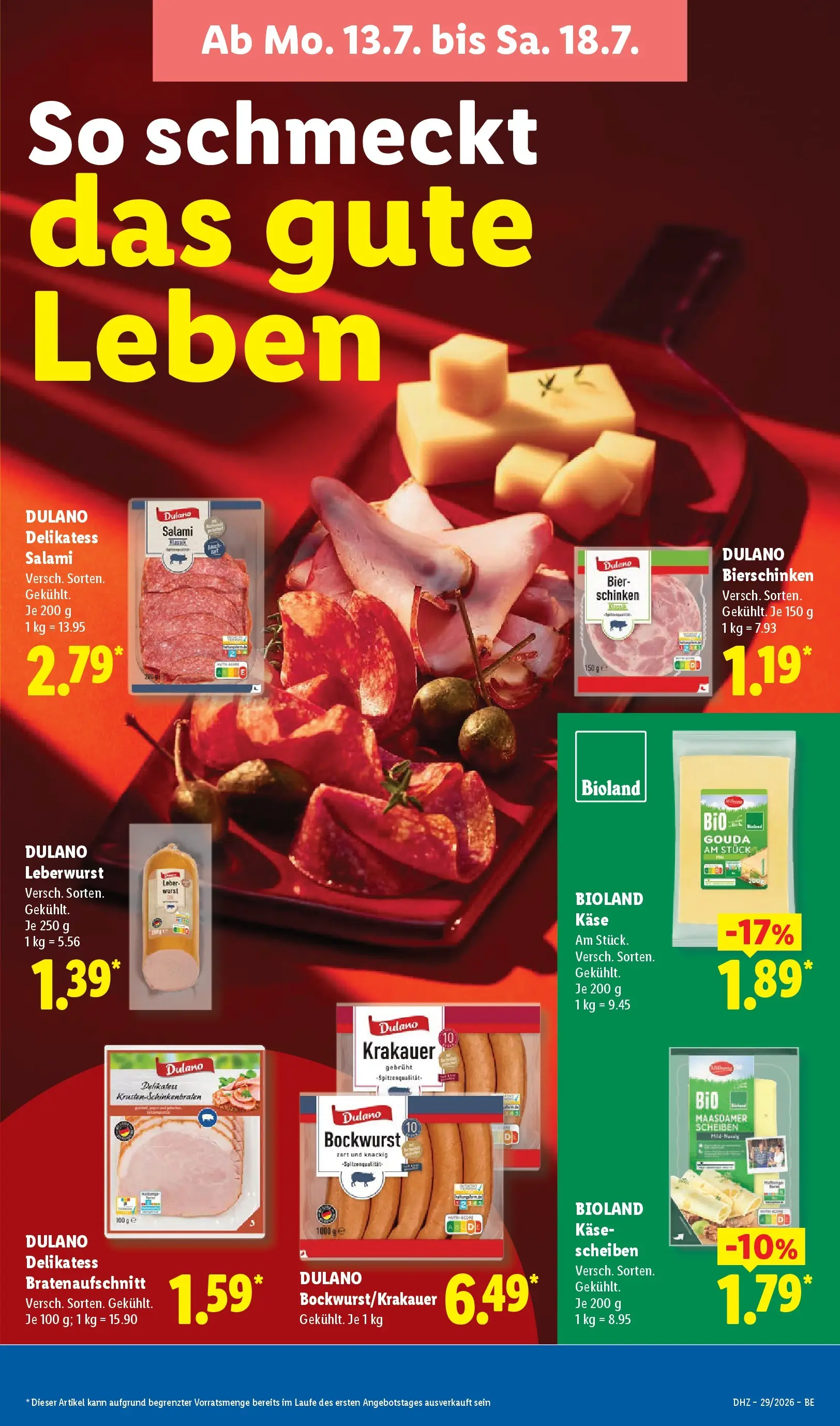 Lidl Prospekt Mahlow (ab 13.07.2026) ยป Angebote online | Seite: 17 | Produkte: Bockwurst, Gouda, Wurst, Schinken Lidl Prospekt Mahlow (ab 13.07.2026) zum Blรคttern ยป Angebote | Seite: 17 | Produkte: Bockwurst, Gouda, Wurst, Schinken
