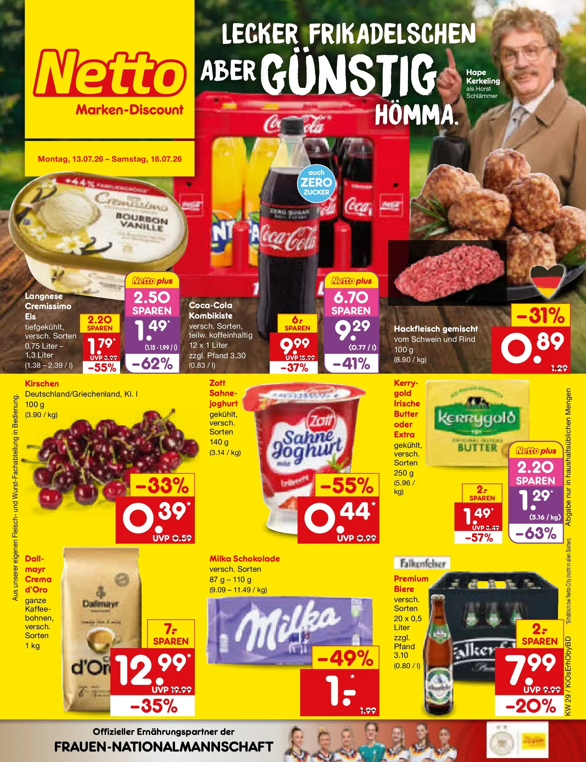 Netto Marken-Discount Prospekt Ergolding (ab 13.07.2026) ยป Angebote | Seite: 1 | Produkte: Coca cola, Butter, Bourbon, Sahne Netto Marken-Discount Prospekt Ergolding (ab 13.07.2026) ยป Angebote | Seite: 1 | Produkte: Coca cola, Butter, Bourbon, Sahne