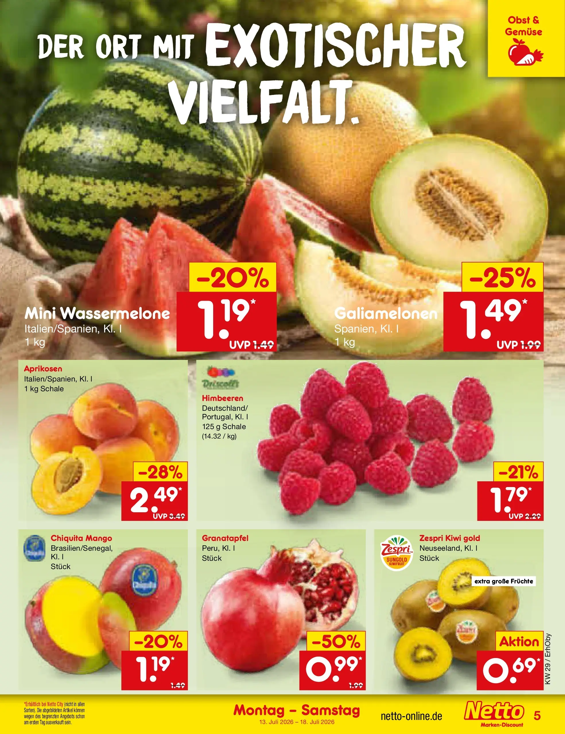 Netto Marken-Discount Prospekt München (ab 13.07.2026) » Angebote | Seite: 5 | Produkte: Himbeeren, Gemüse, Obst, Mango Netto Marken-Discount Prospekt München (ab 13.07.2026) » Angebote | Seite: 5 | Produkte: Himbeeren, Gemüse, Obst, Mango