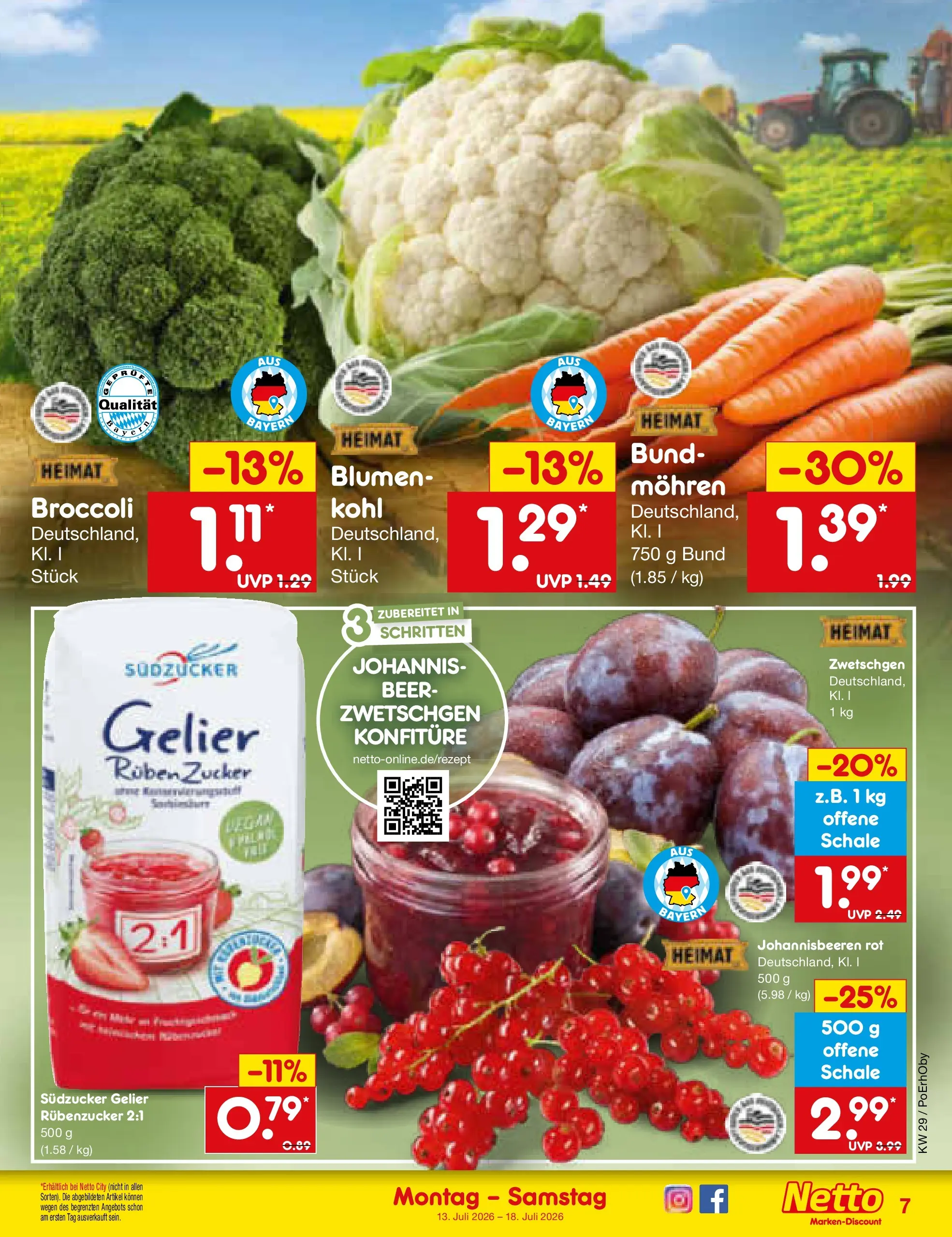 Netto Marken-Discount Prospekt München (ab 13.07.2026) » Angebote | Seite: 7 | Produkte: Blumen, Zwetschgen, Mohren, Zucker Netto Marken-Discount Prospekt München (ab 13.07.2026) » Angebote | Seite: 7 | Produkte: Blumen, Zwetschgen, Mohren, Zucker