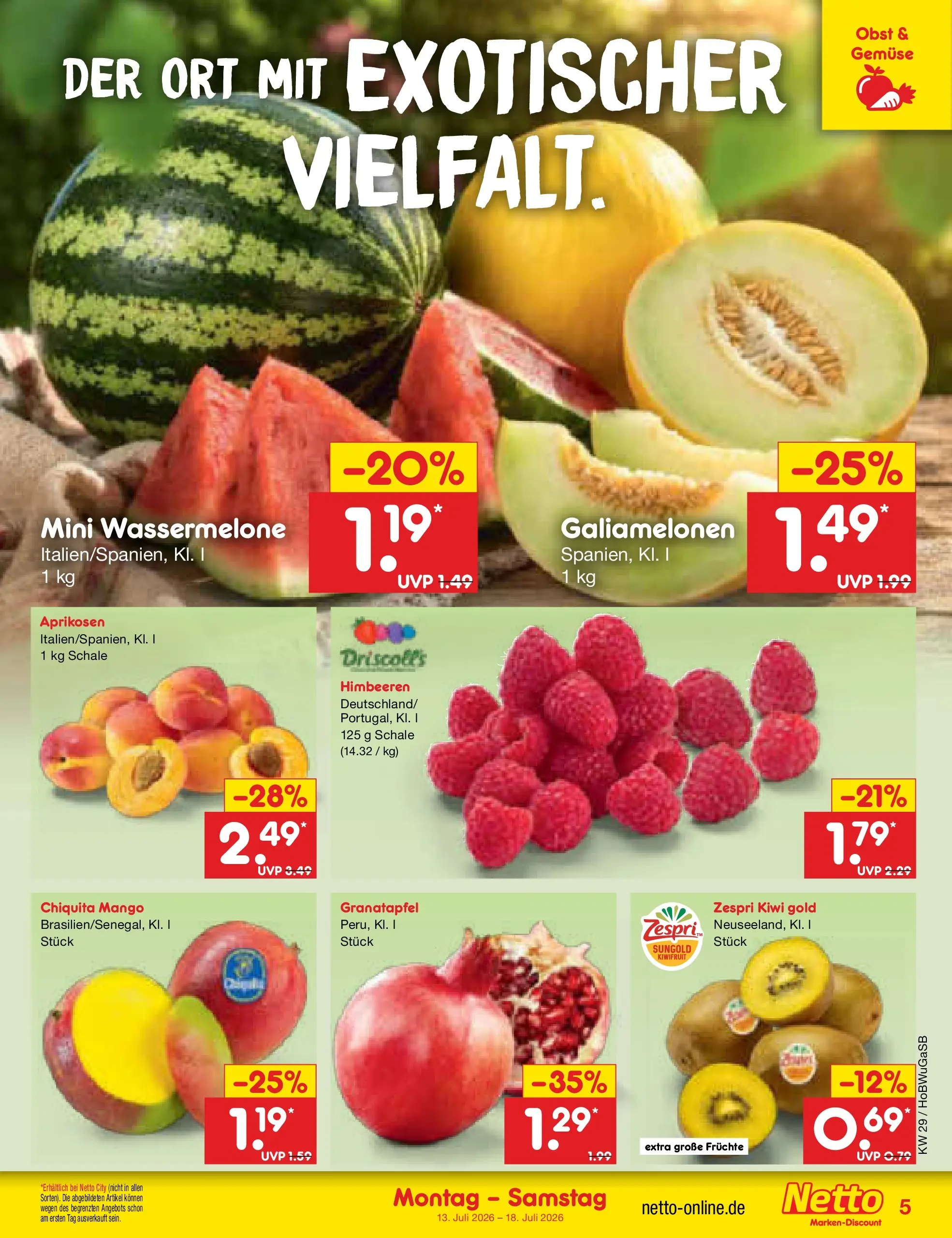 Netto Marken-Discount Prospekt Hannover (ab 13.07.2026) ยป Angebote | Seite: 5 | Produkte: Himbeeren, Granatapfel, Gemรผse, Kiwi Netto Marken-Discount Prospekt Hannover (ab 13.07.2026) ยป Angebote | Seite: 5 | Produkte: Himbeeren, Granatapfel, Gemรผse, Kiwi