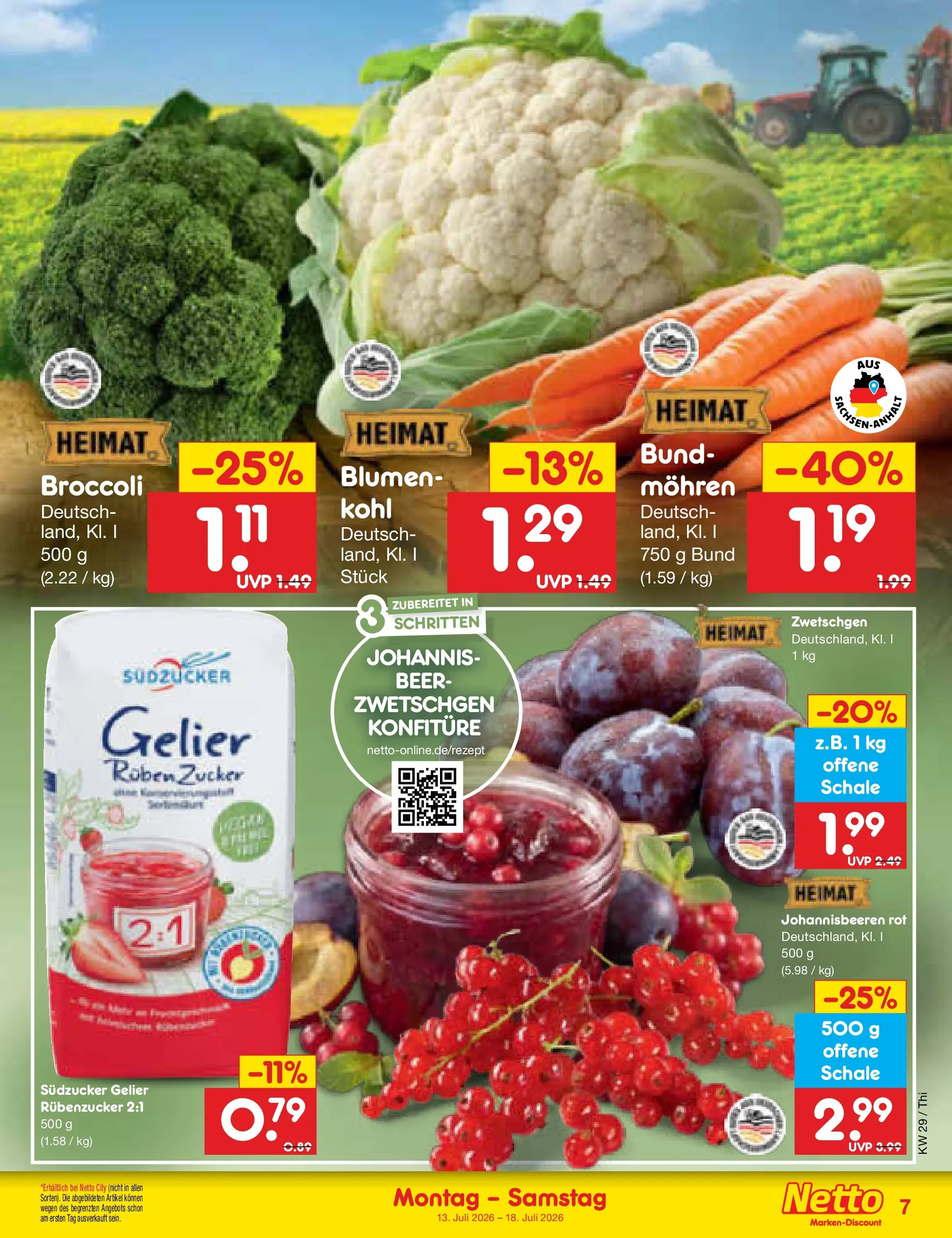 Netto Marken-Discount Prospekt Thiendorf (ab 13.07.2026) ยป Angebote | Seite: 7 | Produkte: Blumen, Zwetschgen, Mohren, Zucker Netto Marken-Discount Prospekt Thiendorf (ab 13.07.2026) ยป Angebote | Seite: 7 | Produkte: Blumen, Zwetschgen, Mohren, Zucker