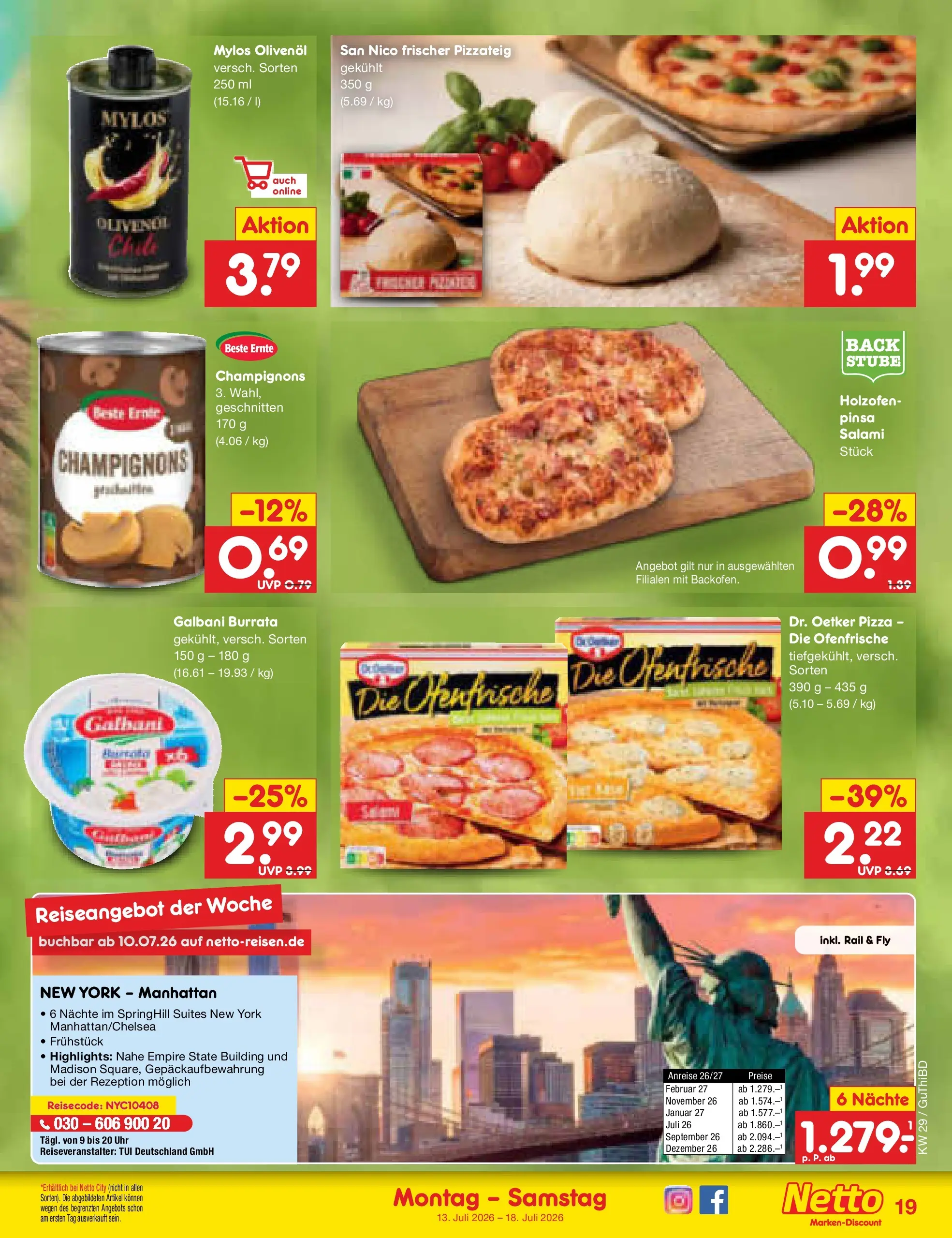 Netto Marken-Discount Prospekt Thiendorf (ab 13.07.2026) ยป Angebote | Seite: 25 | Produkte: Olivenol, Ofenfrische, Champignons, Pizza Netto Marken-Discount Prospekt Thiendorf (ab 13.07.2026) ยป Angebote | Seite: 25 | Produkte: Olivenol, Ofenfrische, Champignons, Pizza