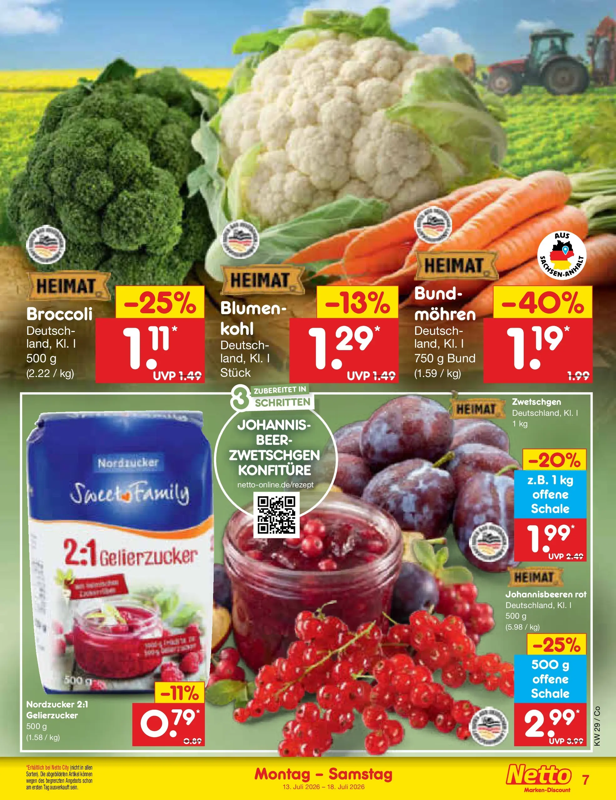 Netto Marken-Discount Prospekt Leipzig (ab 13.07.2026) » Angebote | Seite: 7 | Produkte: Gelierzucker, Blumen, Zwetschgen, Mohren