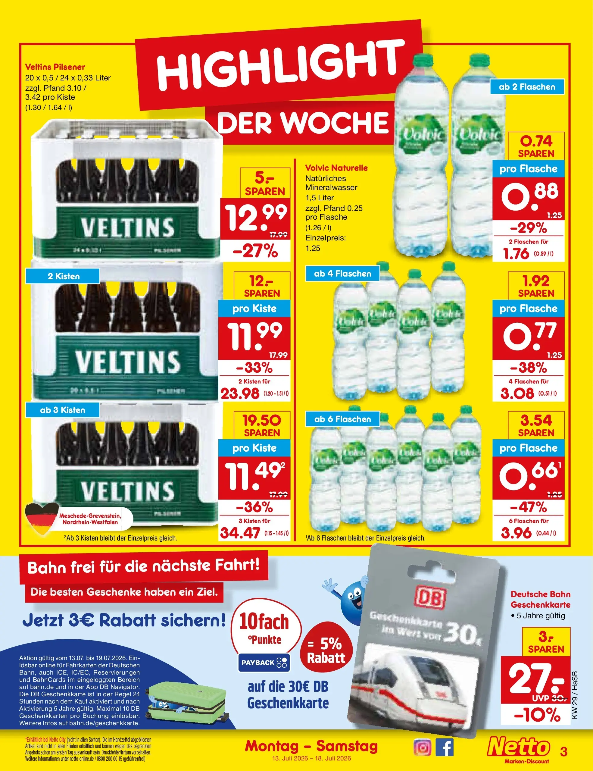 Netto Marken-Discount Prospekt Unna (ab 13.07.2026) ยป Angebote | Seite: 3 | Produkte: Mineralwasser, Volvic, Veltins Netto Marken-Discount Prospekt Unna (ab 13.07.2026) ยป Angebote | Seite: 3 | Produkte: Mineralwasser, Volvic, Veltins