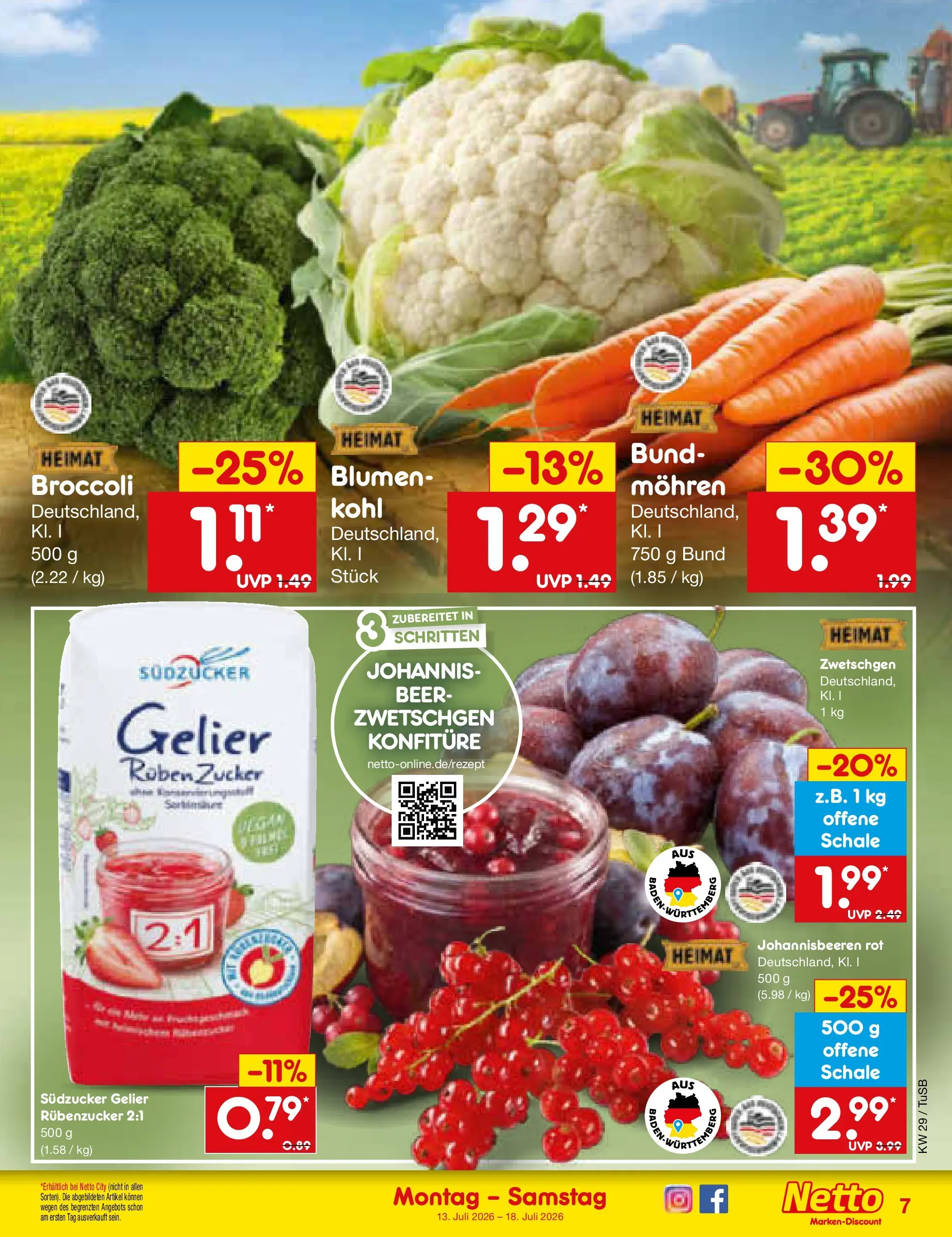 Netto Marken-Discount Prospekt Sindelfingen (ab 13.07.2026) ยป Angebote | Seite: 7 | Produkte: Blumen, Zwetschgen, Mohren, Zucker Netto Marken-Discount Prospekt Sindelfingen (ab 13.07.2026) ยป Angebote | Seite: 7 | Produkte: Blumen, Zwetschgen, Mohren, Zucker