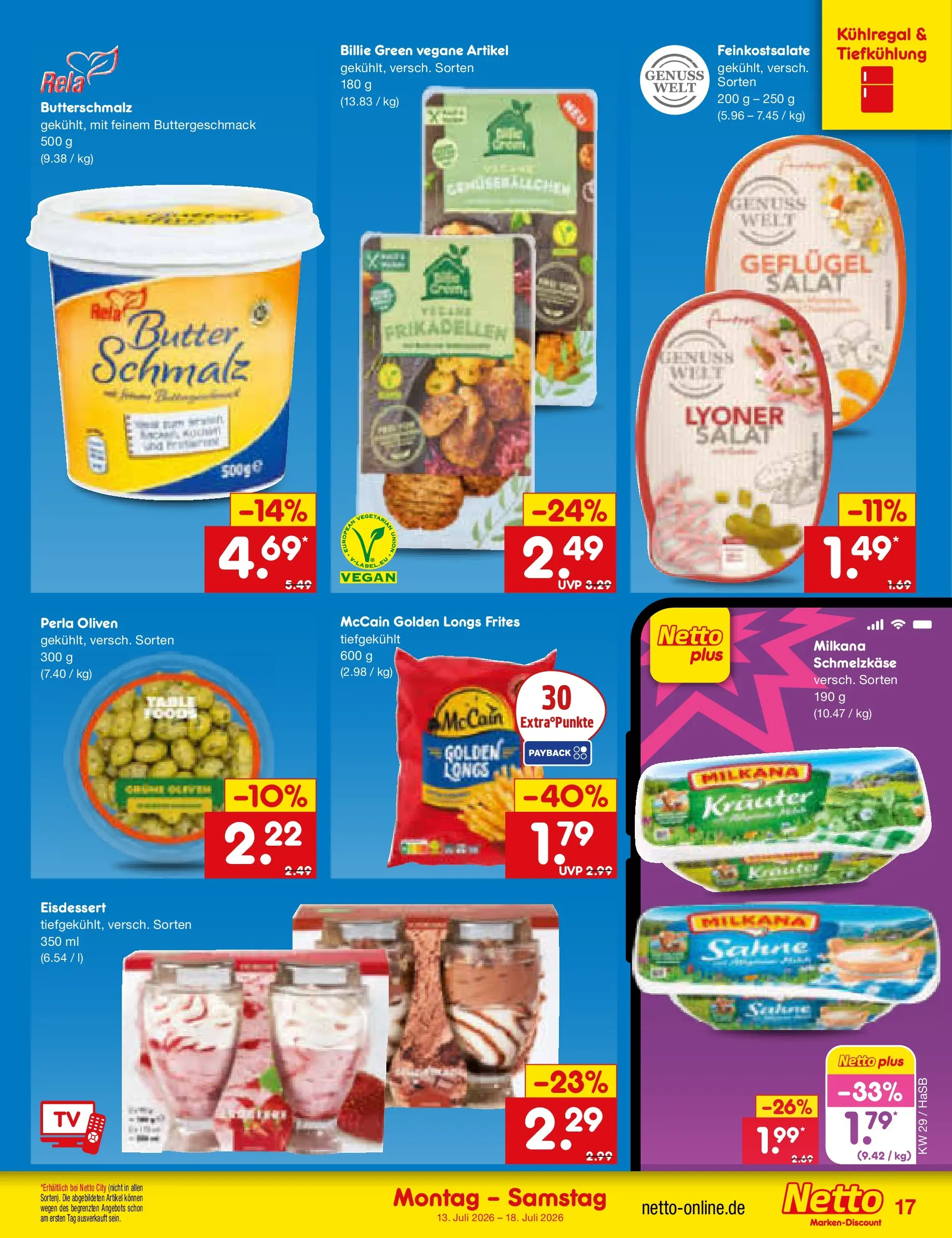 Netto Marken-Discount Prospekt Unna (ab 13.07.2026) ยป Angebote | Seite: 21 | Produkte: Butterschmalz, Milkana, McCain, Sahne Netto Marken-Discount Prospekt Unna (ab 13.07.2026) ยป Angebote | Seite: 21 | Produkte: Butterschmalz, Milkana, McCain, Sahne