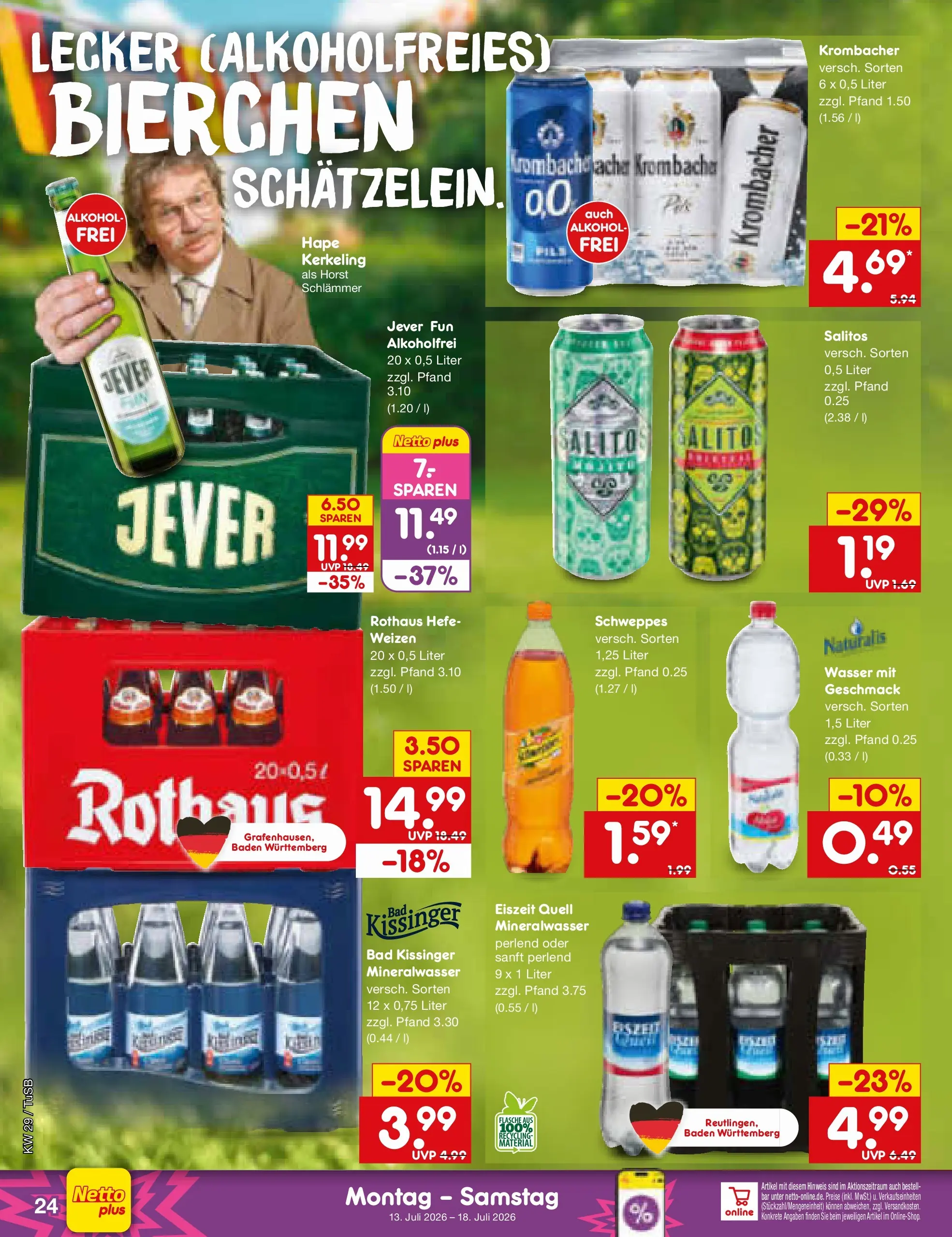Netto Marken-Discount Prospekt Sindelfingen (ab 13.07.2026) ยป Angebote | Seite: 32 | Produkte: Bad, Schweppes, Mineralwasser, Wasser Netto Marken-Discount Prospekt Sindelfingen (ab 13.07.2026) ยป Angebote | Seite: 32 | Produkte: Bad, Schweppes, Mineralwasser, Wasser