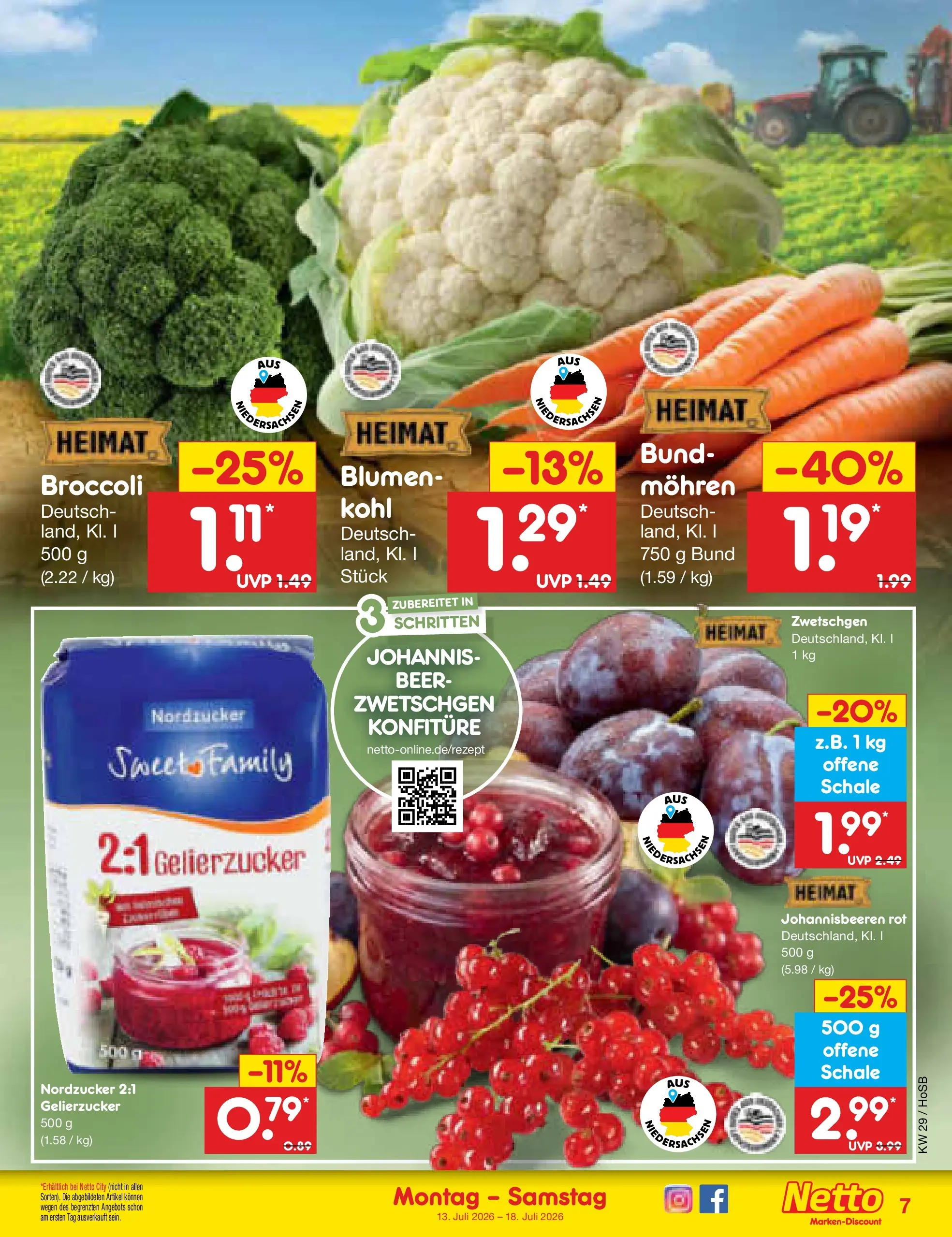 Netto Marken-Discount Prospekt Hannover (ab 13.07.2026) ยป Angebote | Seite: 7 | Produkte: Gelierzucker, Blumen, Zwetschgen, Mohren Netto Marken-Discount Prospekt Hannover (ab 13.07.2026) ยป Angebote | Seite: 7 | Produkte: Gelierzucker, Blumen, Zwetschgen, Mohren