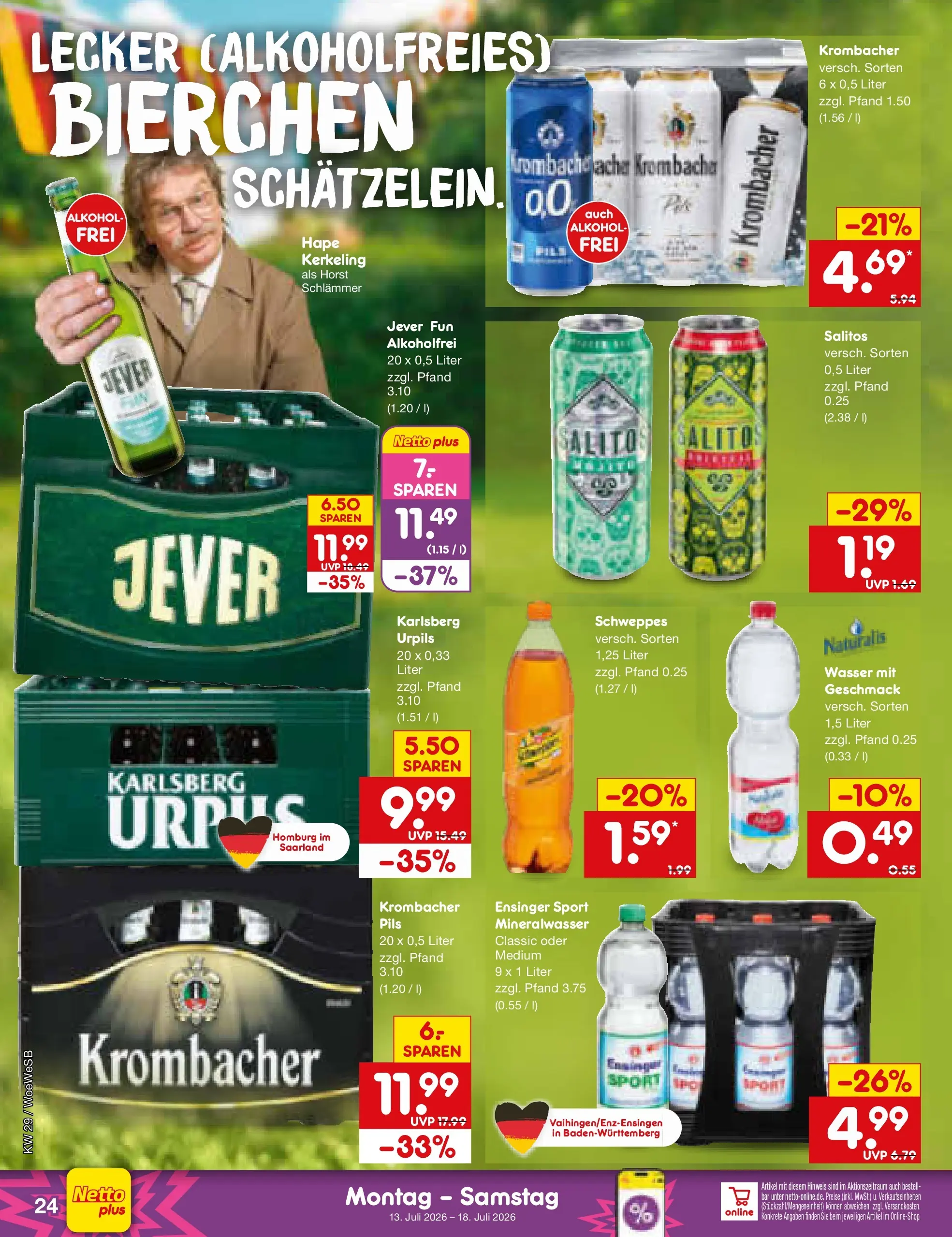 Netto Marken-Discount Prospekt Leonberg (ab 13.07.2026) ยป Angebote | Seite: 32 | Produkte: Schweppes, Mineralwasser, Wasser, Krombacher Netto Marken-Discount Prospekt Leonberg (ab 13.07.2026) ยป Angebote | Seite: 32 | Produkte: Schweppes, Mineralwasser, Wasser, Krombacher