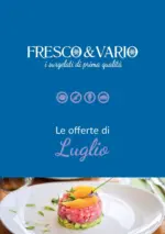 Fresco e Vario Le offerte di Luglio - al 01.08.2026