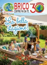 Mondo Brico La bella stagione - al 26.07.2026