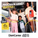 DistriCenter PROCHAIN ARR&Ecirc;T: LE STYLE! - au 07.09.2026
