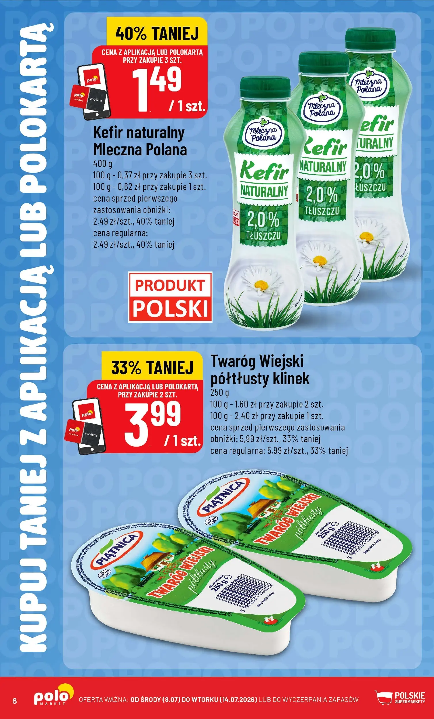 Nowa POLOmarket gazetka od jutra 08.07.2026 | Strona: 8 | Produkty: Kefir, Kefir naturalny, Twaróg