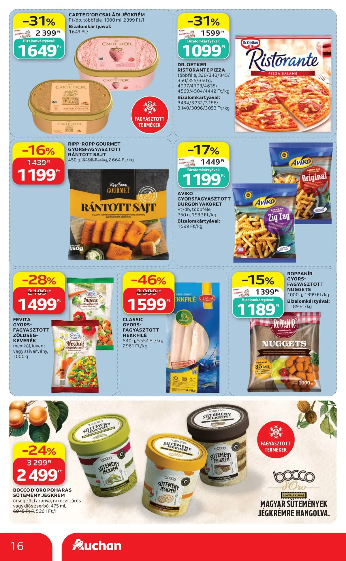 Auchan akciós újság Miskolc - 2026.07.09. -tól/töl > akció, lapozható szórólap 🛍️ | Oldal: 16 | Termékek: Nuggets, Rántott sajt, Sajt, Zöldség