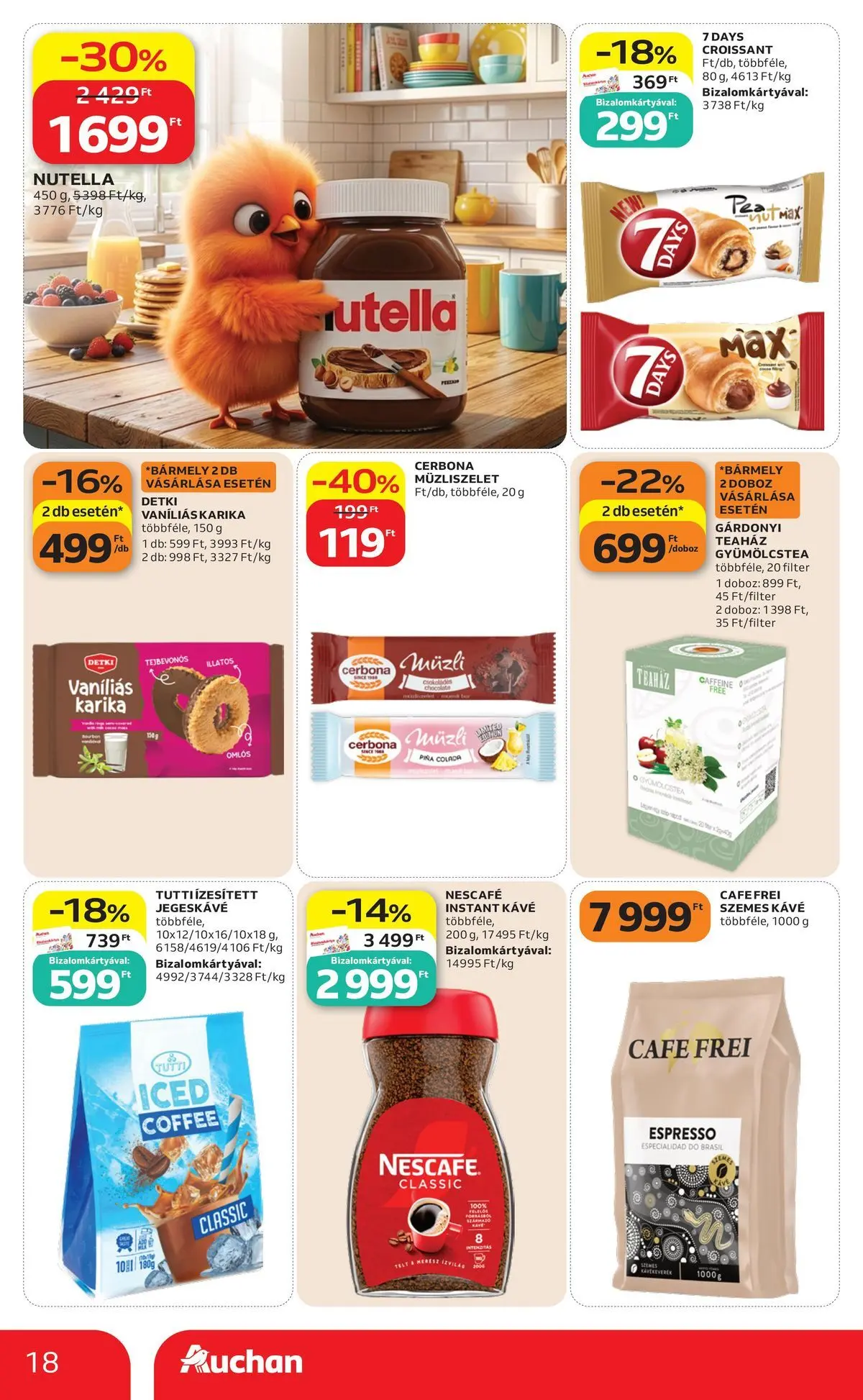 Auchan akciós újság Miskolc - 2026.07.09. -tól/töl > akció, lapozható szórólap 🛍️ | Oldal: 18 | Termékek: Croissant, Gyümölcstea, Kávé, Szemes kávé