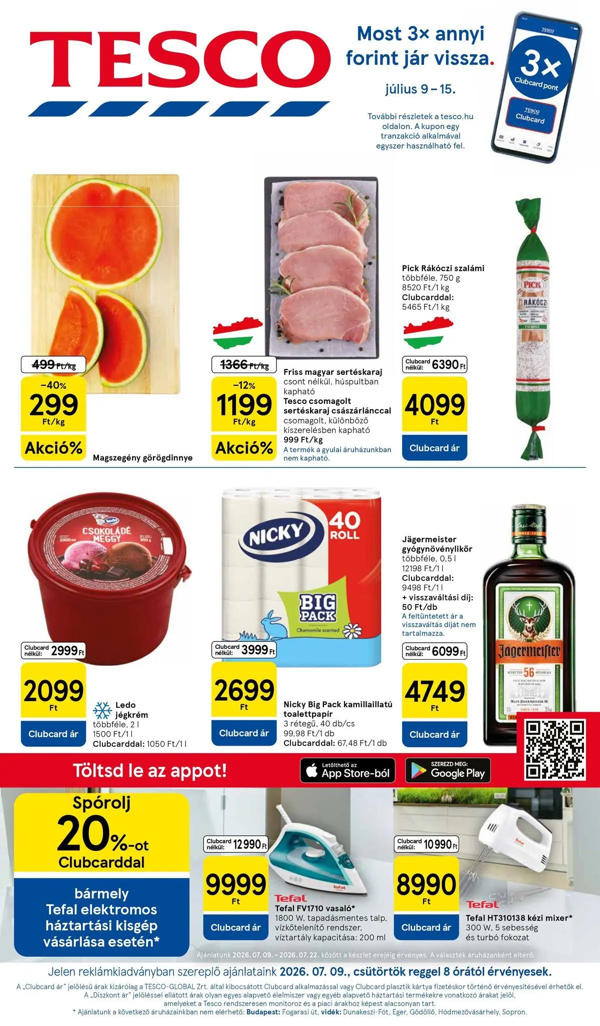Tesco akciós újság - 2026.07.09.-tól - online | Oldal: 1 | Termékek: Görögdinnye, Rákóczi szalámi, Tefal, Jégkrém