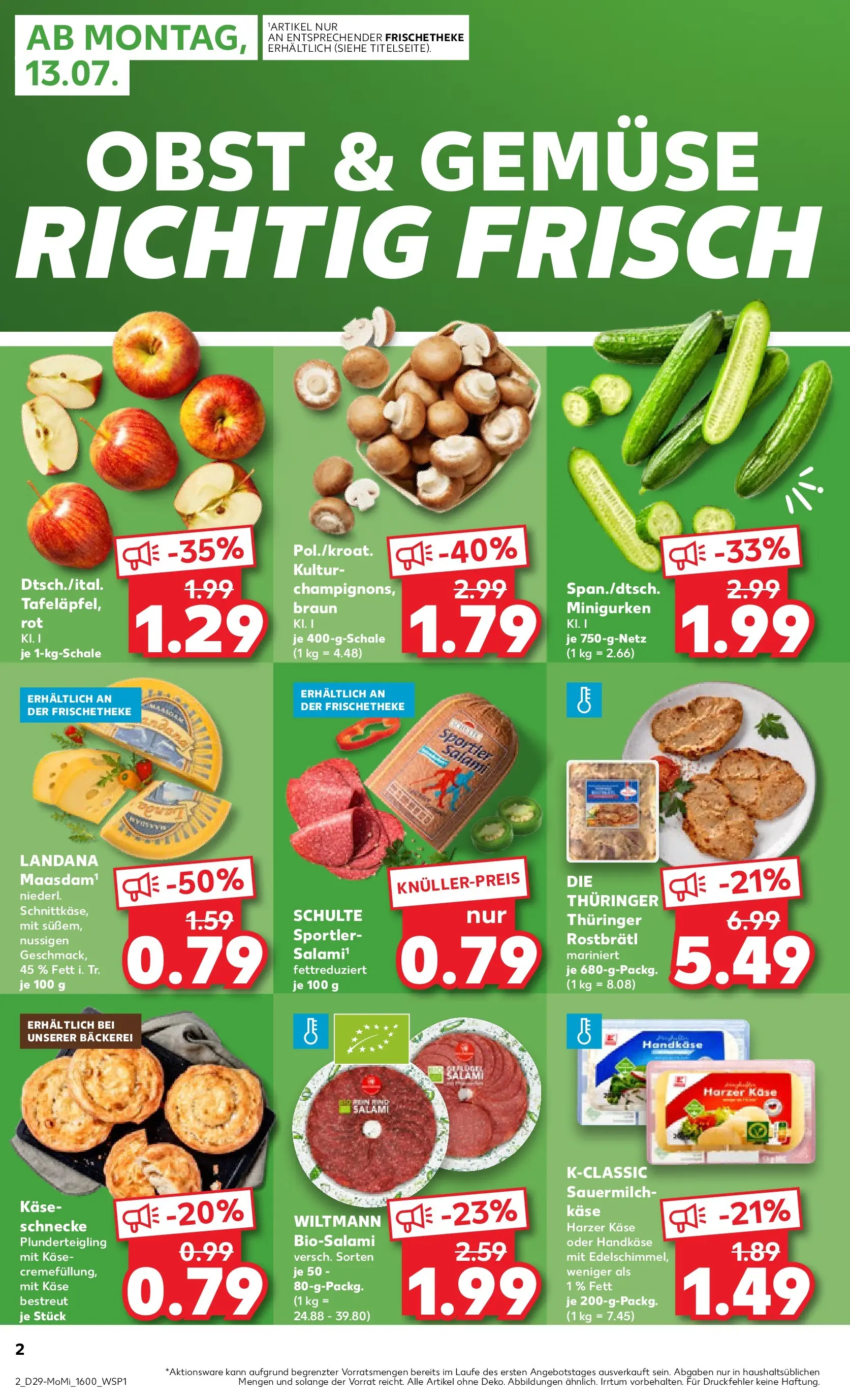 Prospekt Kaufland ab 13.07.2026 ยป Angebote und Werbung Online | Seite: 2 | Produkte: Bรคckerei, Kรคse, Obst, Salami Prospekt Kaufland ab 13.07.2026 ยป Angebote Online zum Blรคttern | Seite: 2 | Produkte: Bรคckerei, Kรคse, Obst, Salami