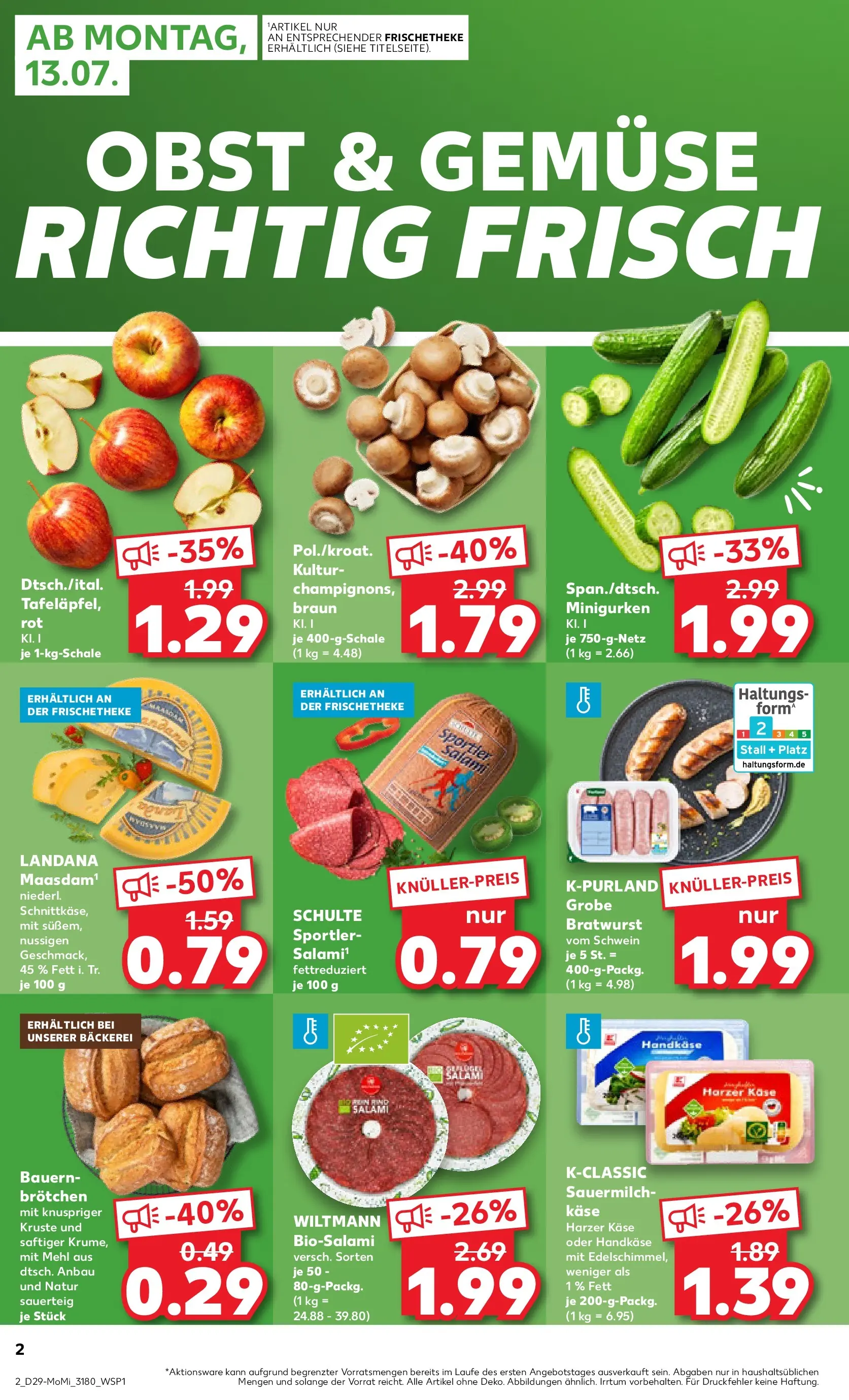 Prospekt Kaufland ab 13.07.2026 ยป Angebote und Werbung Online | Seite: 2 | Produkte: Bรคckerei, Kรคse, Bratwurst, Salami Prospekt Kaufland ab 13.07.2026 ยป Angebote Online zum Blรคttern | Seite: 2 | Produkte: Bรคckerei, Kรคse, Bratwurst, Salami