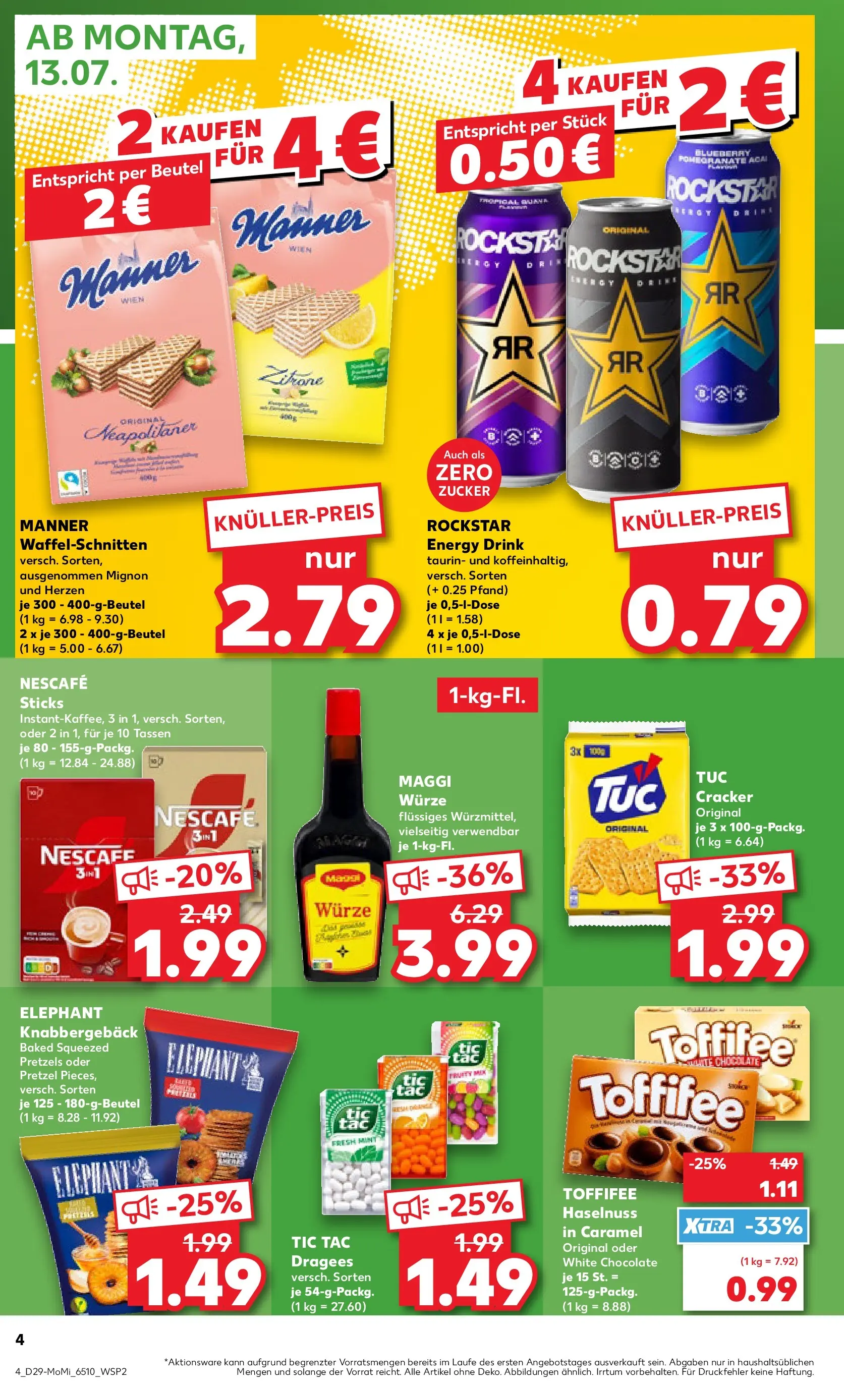 Prospekt Kaufland ab 13.07.2026 ยป Angebote und Werbung Online | Seite: 4 | Produkte: Rockstar energy, Nescafe, Rockstar, Toffifee Prospekt Kaufland ab 13.07.2026 ยป Angebote Online zum Blรคttern | Seite: 4 | Produkte: Rockstar energy, Nescafe, Rockstar, Toffifee
