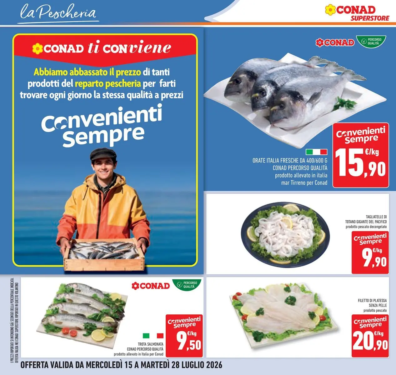 Volantino Conad dal 14/07/2026 > Anteprima | Pagina: 16 | Prodotti: Tagliatelle, Trota, Totano