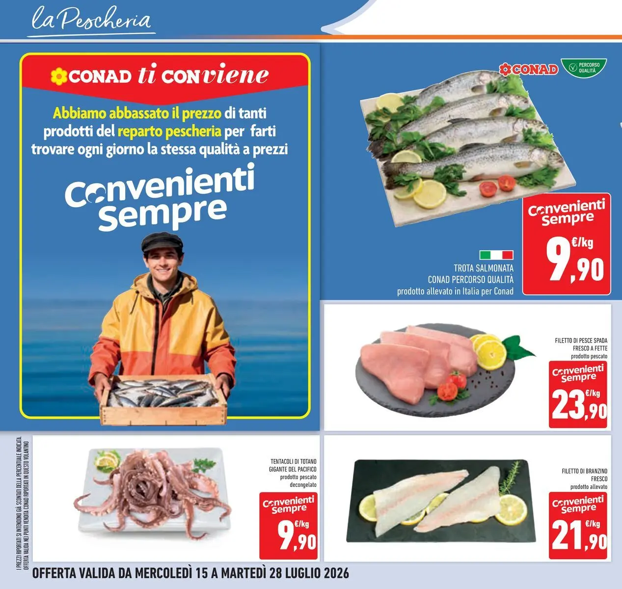 Volantino Conad dal 14/07/2026 > Anteprima | Pagina: 14 | Prodotti: Trota, Branzino, Totano, Pesce spada
