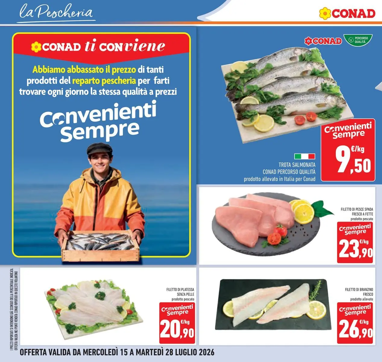 Volantino Conad dal 14/07/2026 > Anteprima | Pagina: 14 | Prodotti: Pesce, Trota, Branzino, Pesce spada
