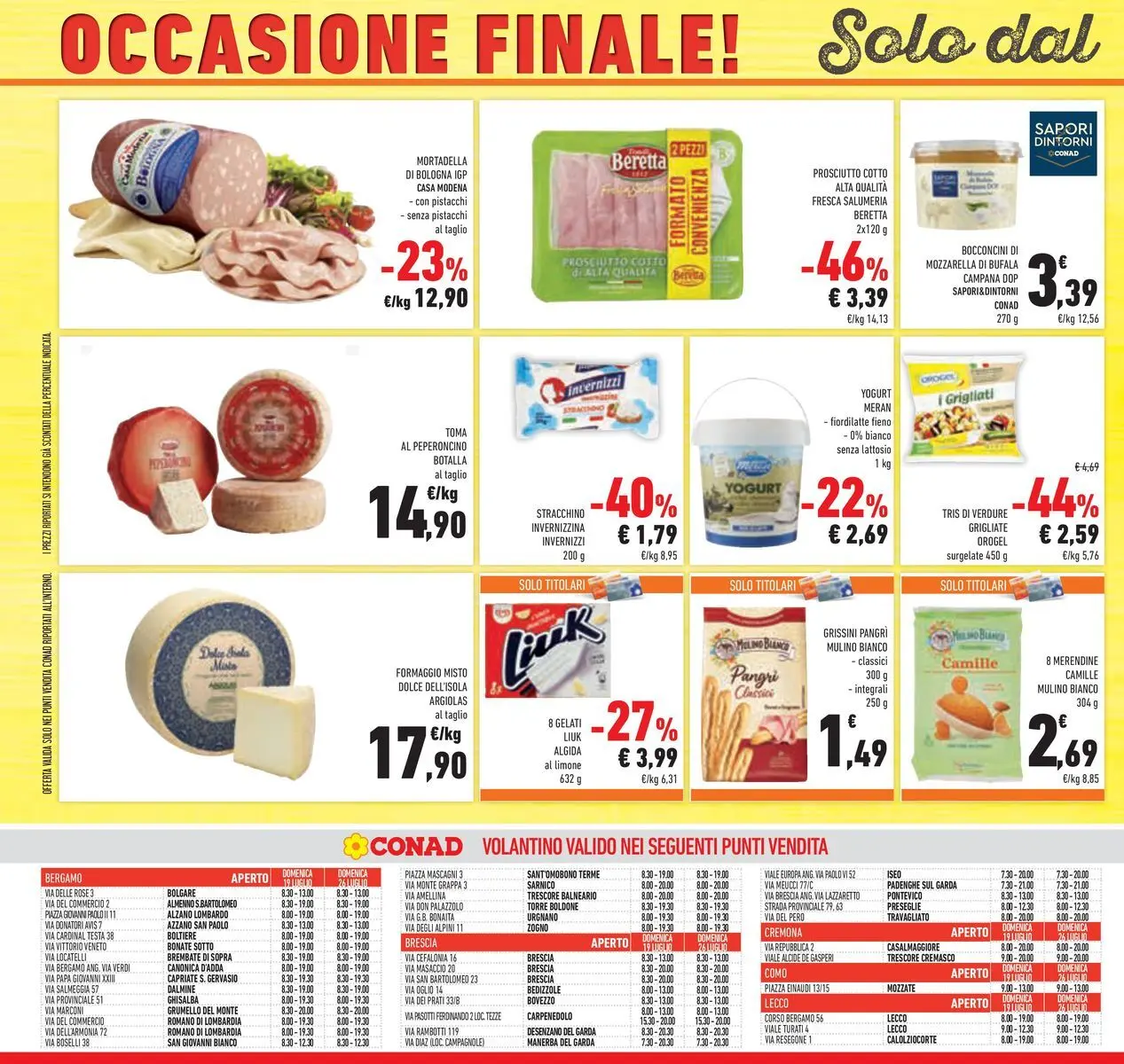 Volantino Conad dal 14/07/2026 > Anteprima | Pagina: 40 | Prodotti: Prosciutto Cotto, Formaggio, Prosciutto, Grappa