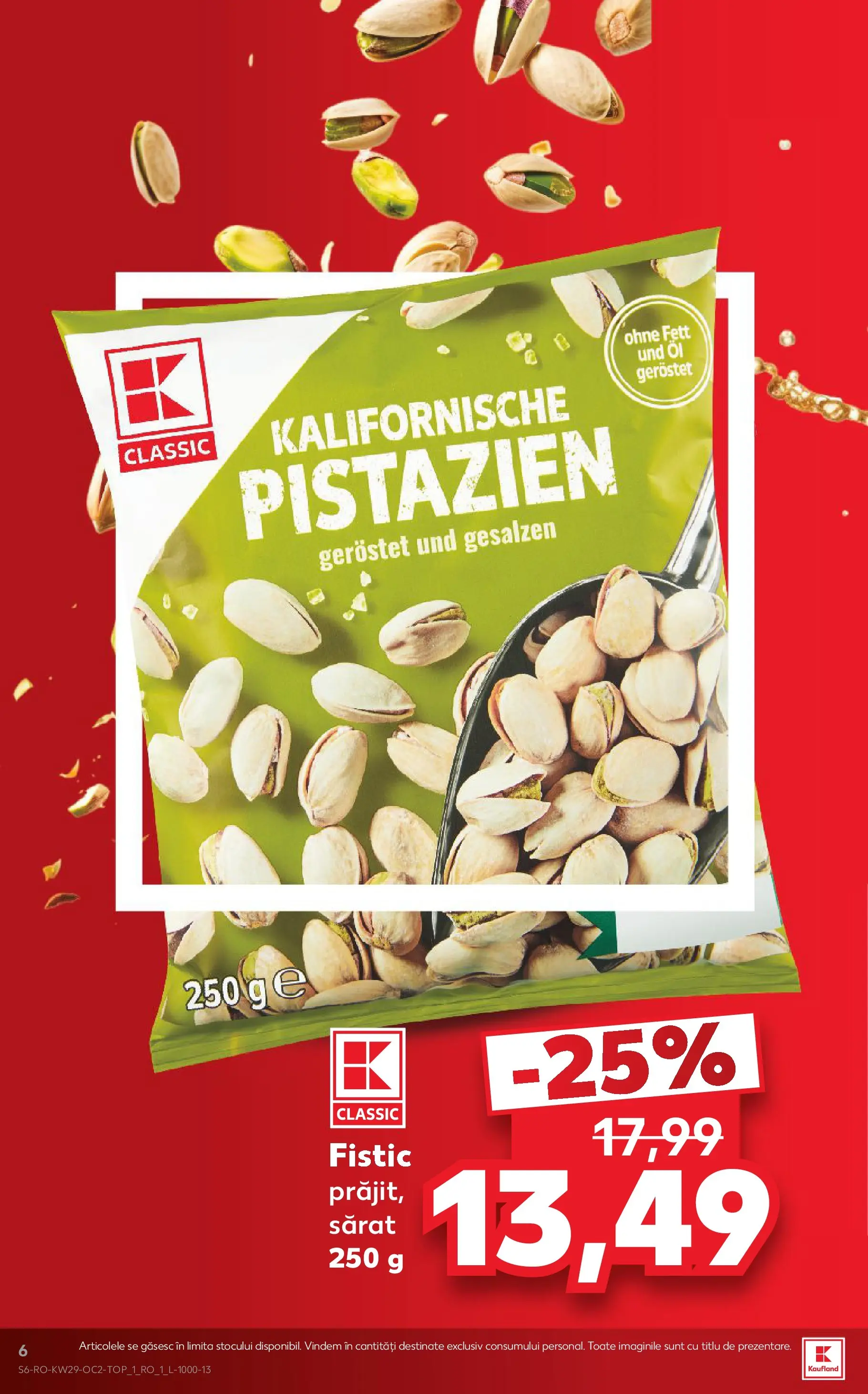 Kaufland Domnesti 15.07.2026 || Revista si Oferte | Pagină: 6 | Produse: Fistic Kaufland Domnesti 15.07.2026 - Revista si Oferta | Pagină: 6 | Produse: Fistic