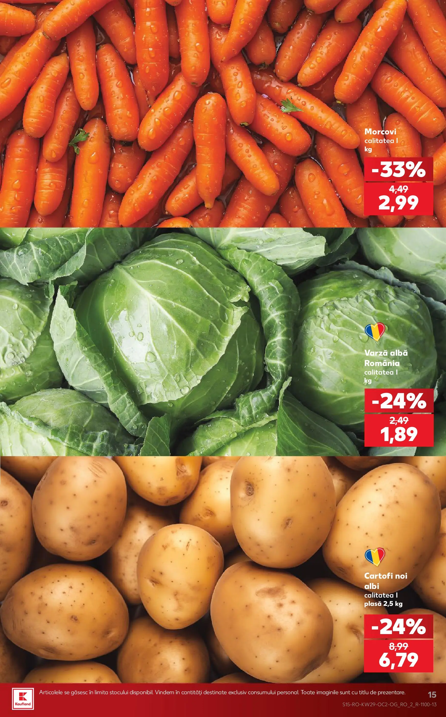 Kaufland Baia Mare 15.07.2026 || Revista si Oferte | Pagină: 15 | Produse: Varză, Morcovi, Cartofi Kaufland Baia Mare 15.07.2026 - Revista si Oferta | Pagină: 15 | Produse: Varză, Morcovi, Cartofi
