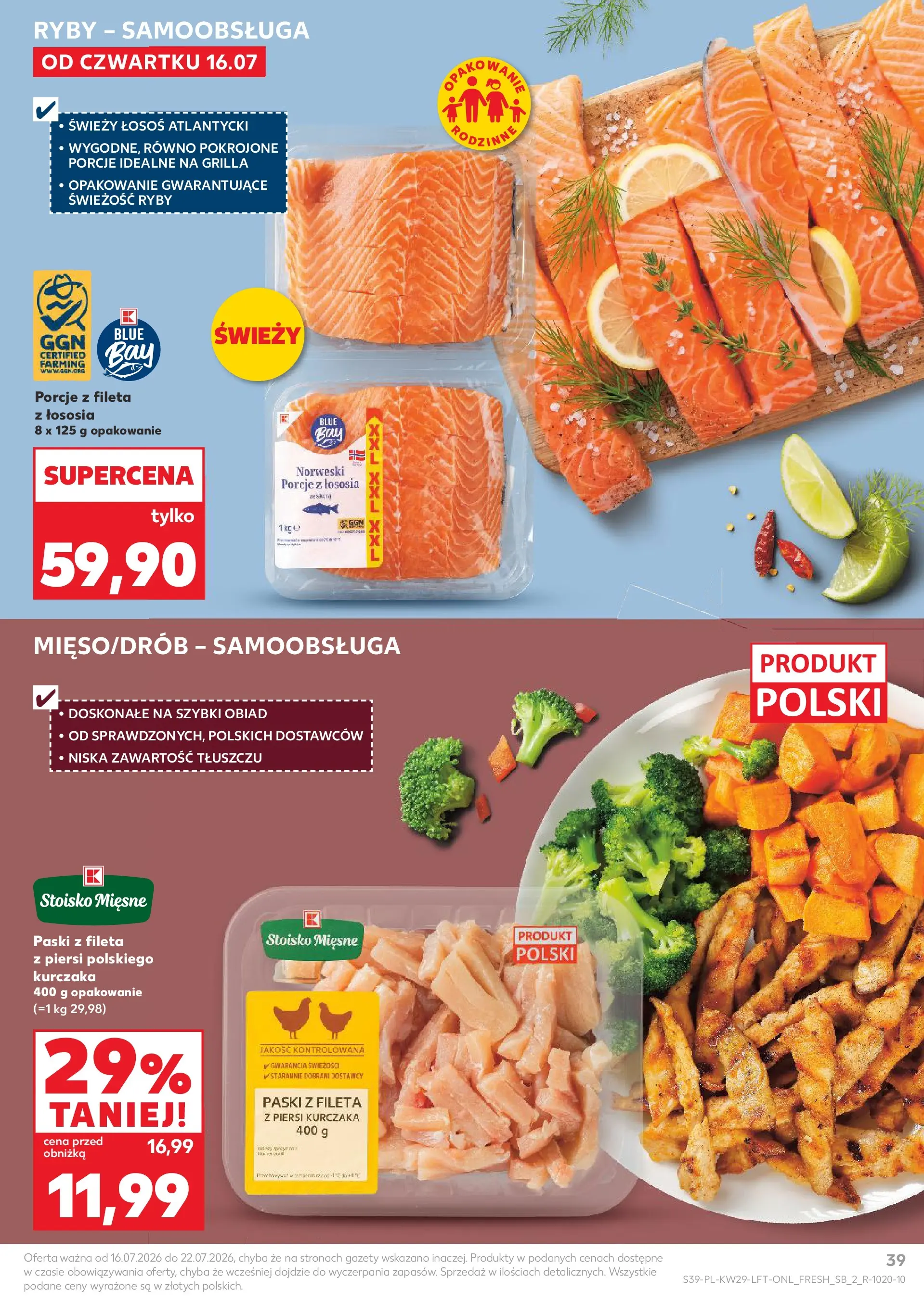 Kaufland gazetka (16.07.2026) - od jutra | Strona: 39 | Produkty: Piersi, Łosoś atlantycki, Łosoś, Ryby Kaufland gazetka od 16.07.2026 - od jutra PDF | Strona: 39 | Produkty: Piersi, Łosoś atlantycki, Łosoś, Ryby